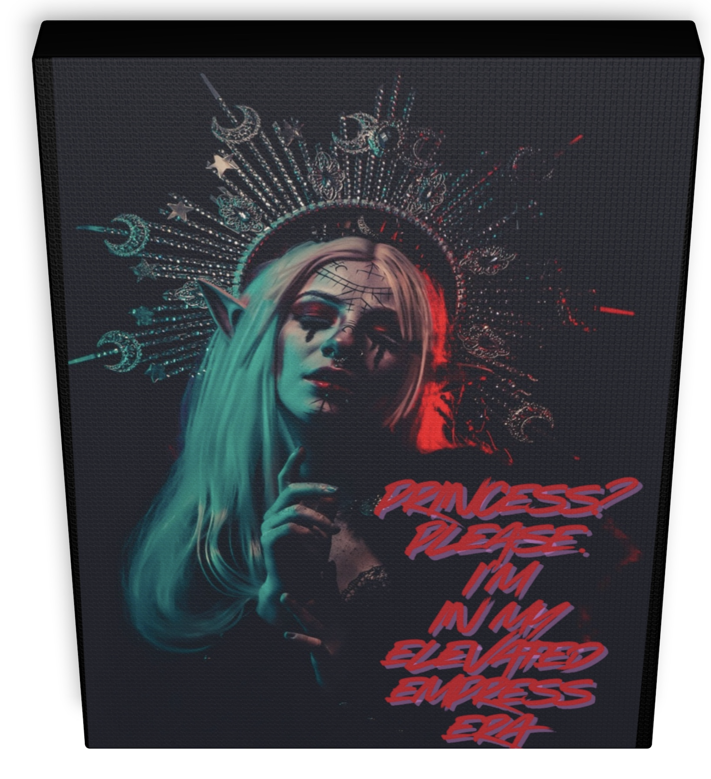 Princess? Please, Im in my Empress ERA Matte Canvas, Stretched, 1.25" product thumbnail image