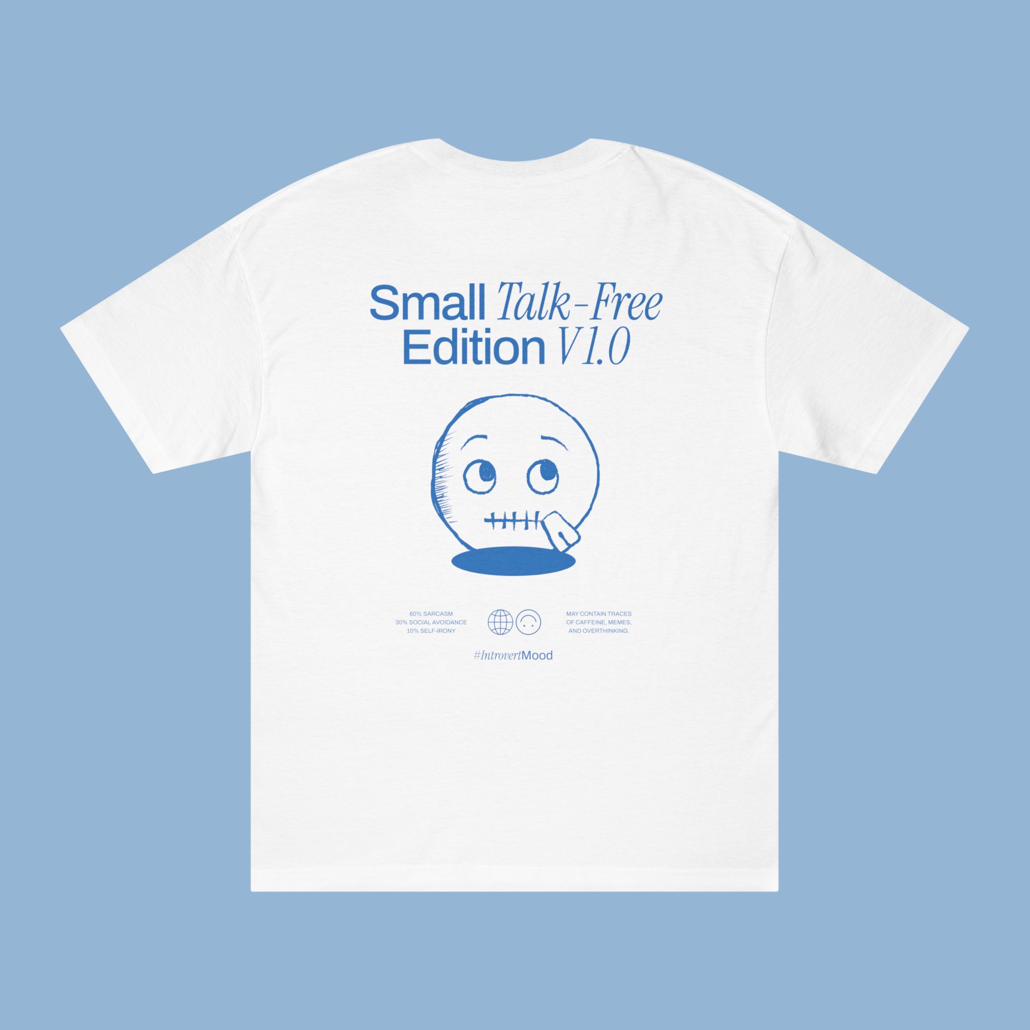 Small Talk-Free Edition V 1.0 | Unisex T-shirt | Front & back print Small Talk-Free Edition V 1.0 | Unisex T-shirt | Front & back print