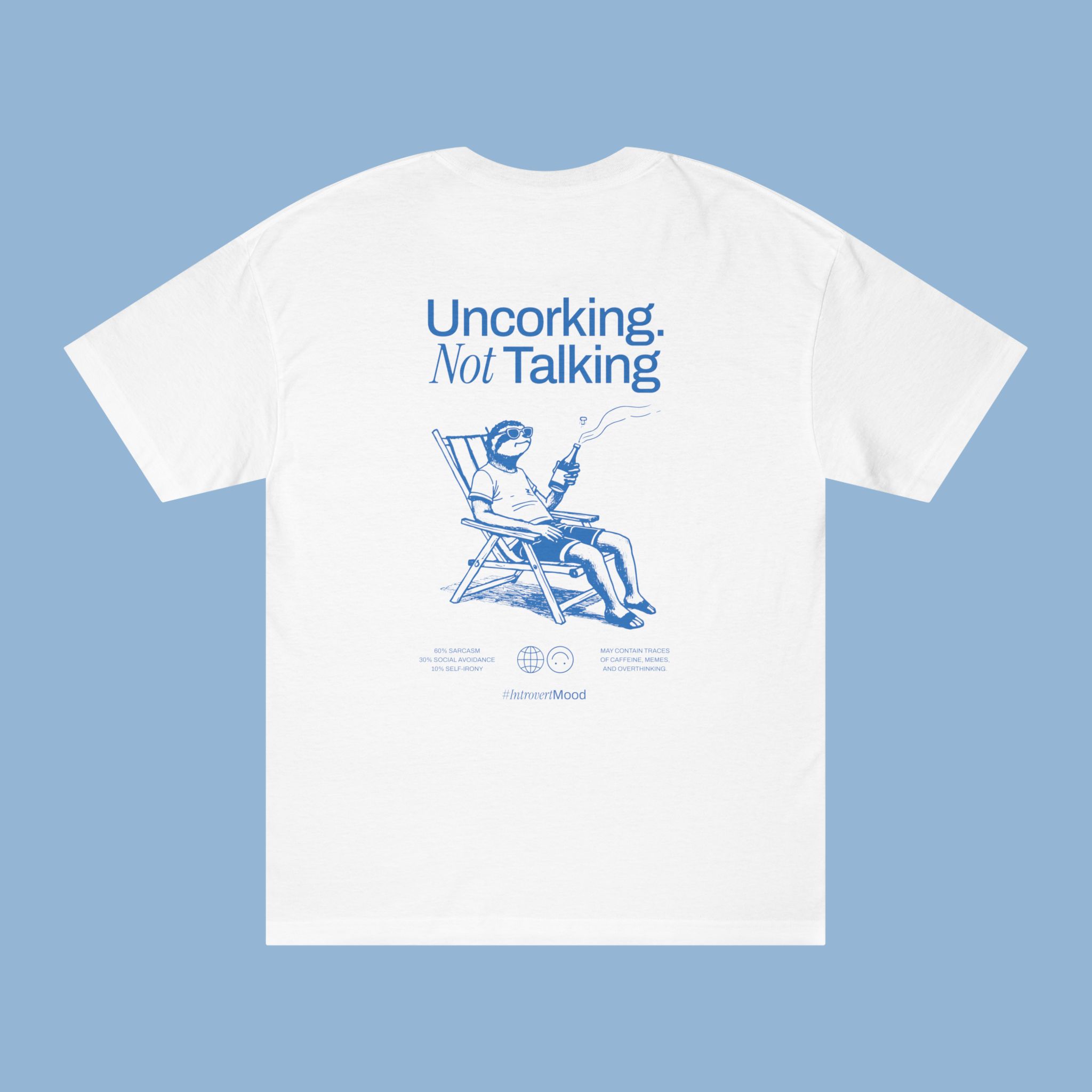 Uncorking. Not Talking | Unisex T-shirt | Front & back print Uncorking. Not Talking | Unisex T-shirt | Front & back print