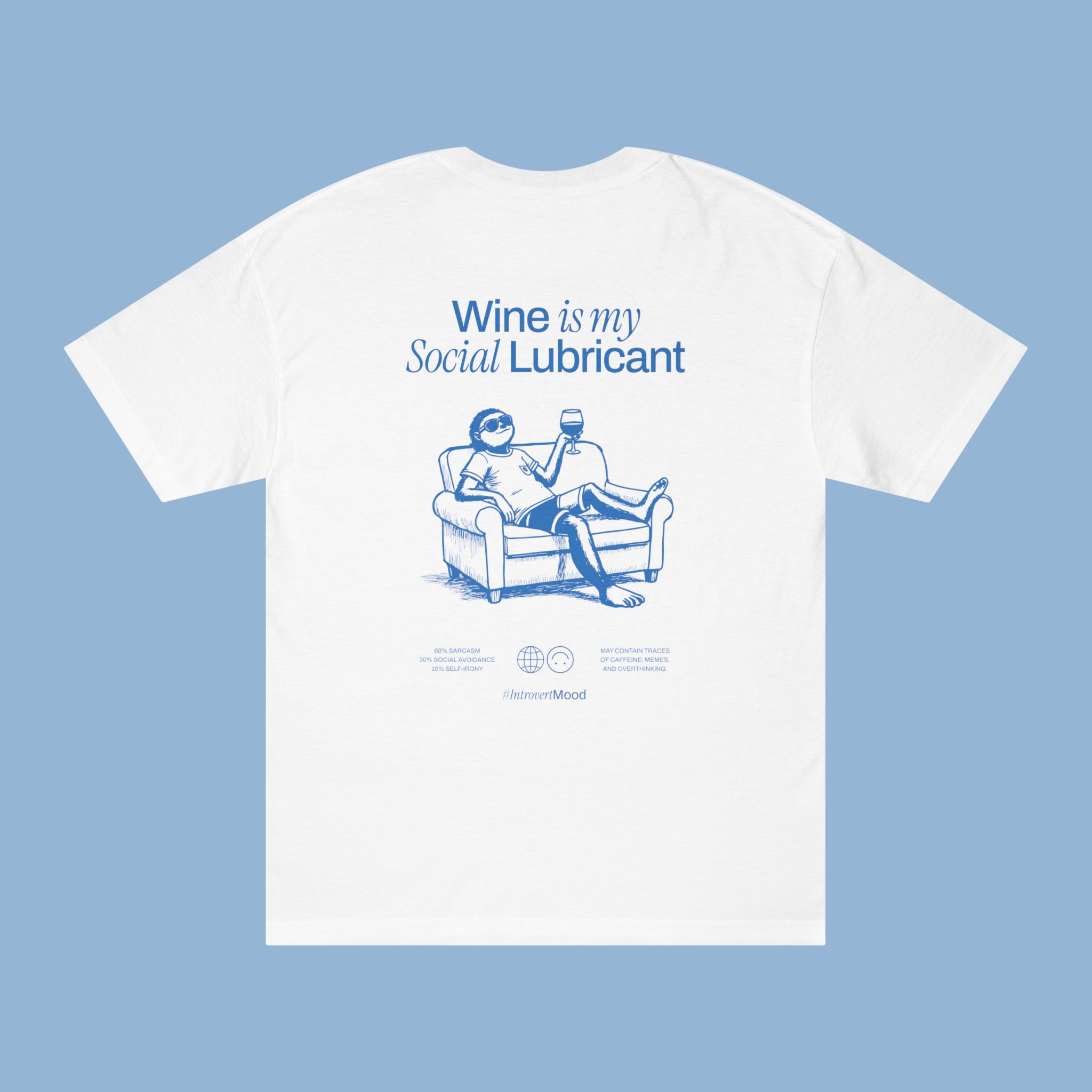 Wine is my Social Lubricant | Unisex T-shirt | Front & back print Wine is my Social Lubricant | Unisex T-shirt | Front & back print