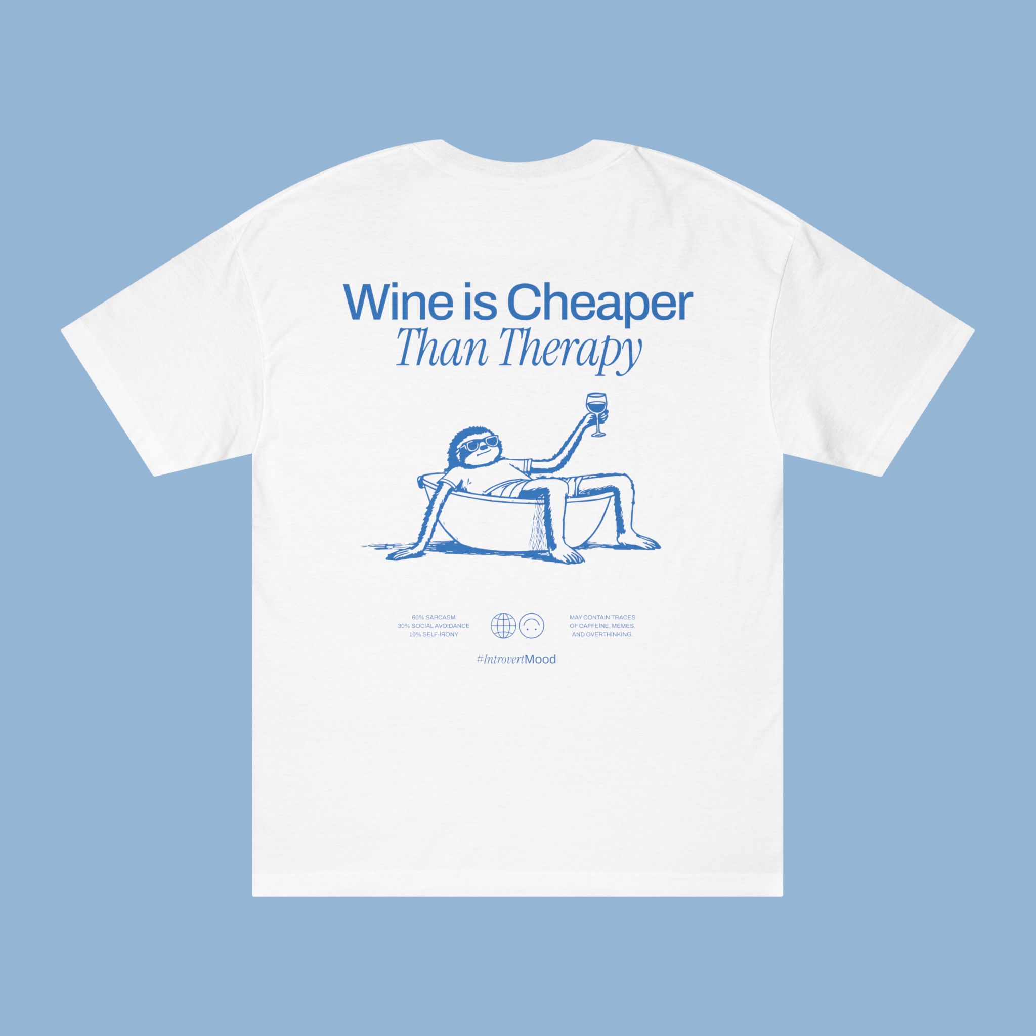 Wine is Cheaper Than Therapy | Unisex T-shirt | Front & back print Wine is Cheaper Than Therapy | Unisex T-shirt | Front & back print