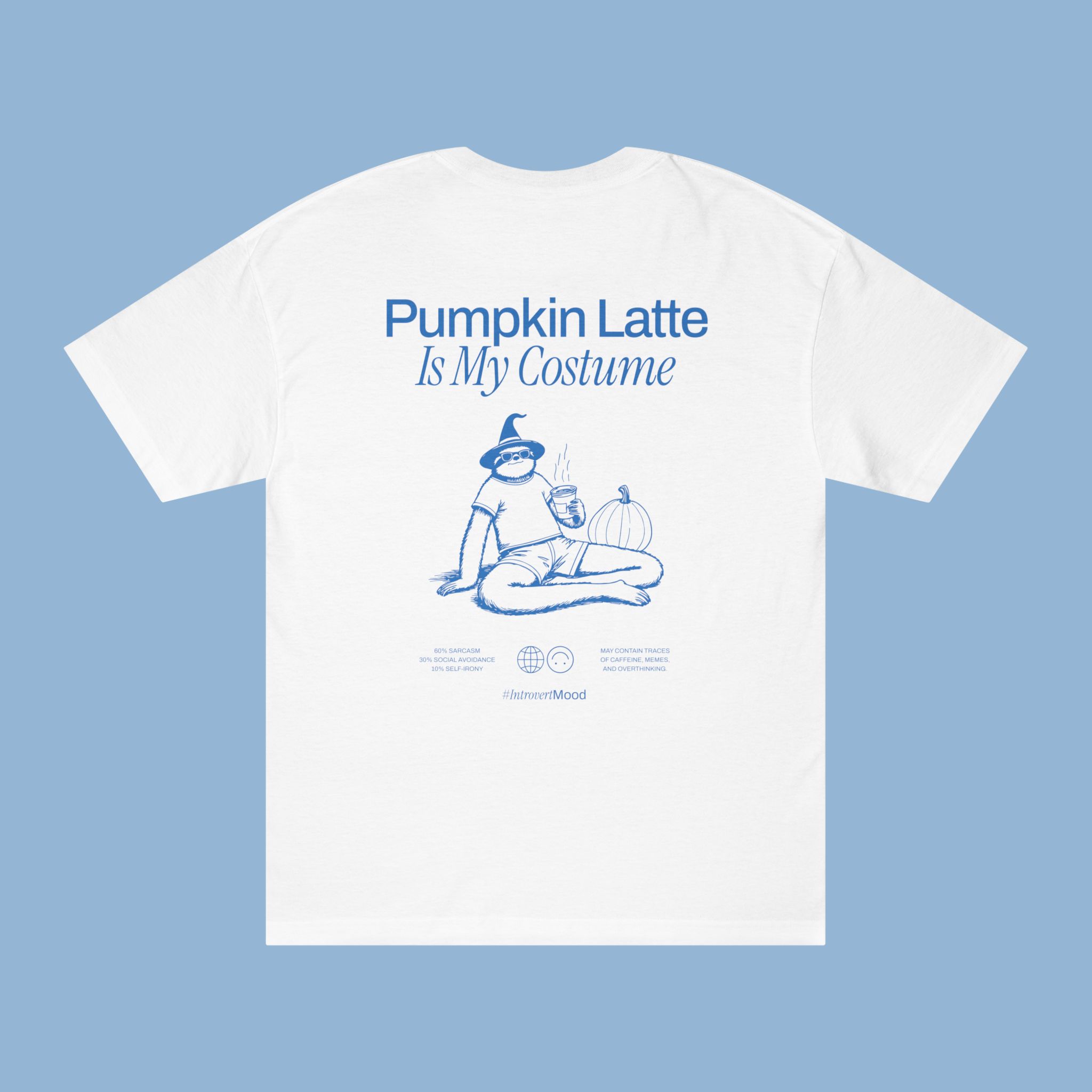 Pumpkin Latte is my Costume | Halloween Unisex T-shirt | Front & back print Pumpkin Latte is my Costume | Halloween Unisex T-shirt | Front & back print