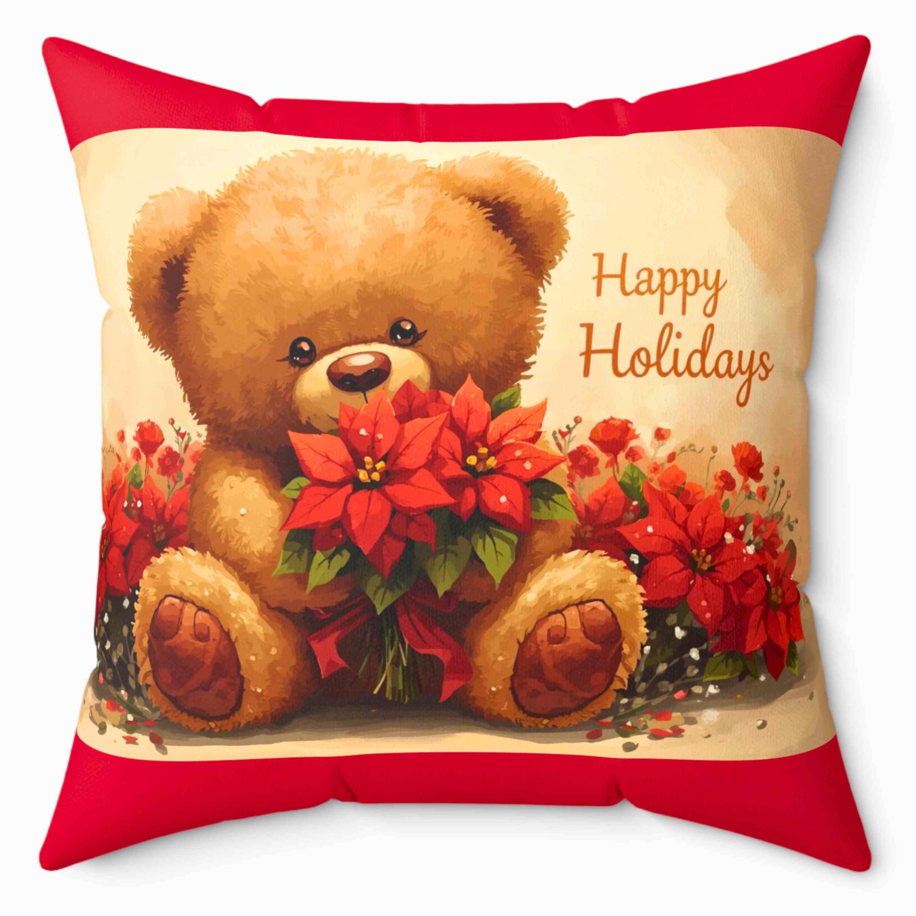 Happy Holidays Teddy Bear Pillow surrounded with poinsettias, Gift for new Baby, Marraige or Home, Perfect Couch Cushion. product thumbnail image Happy Holidays Teddy Bear Pillow surrounded with poinsettias, Gift for new Baby, Marraige or Home, Perfect Couch Cushion. product thumbnail image