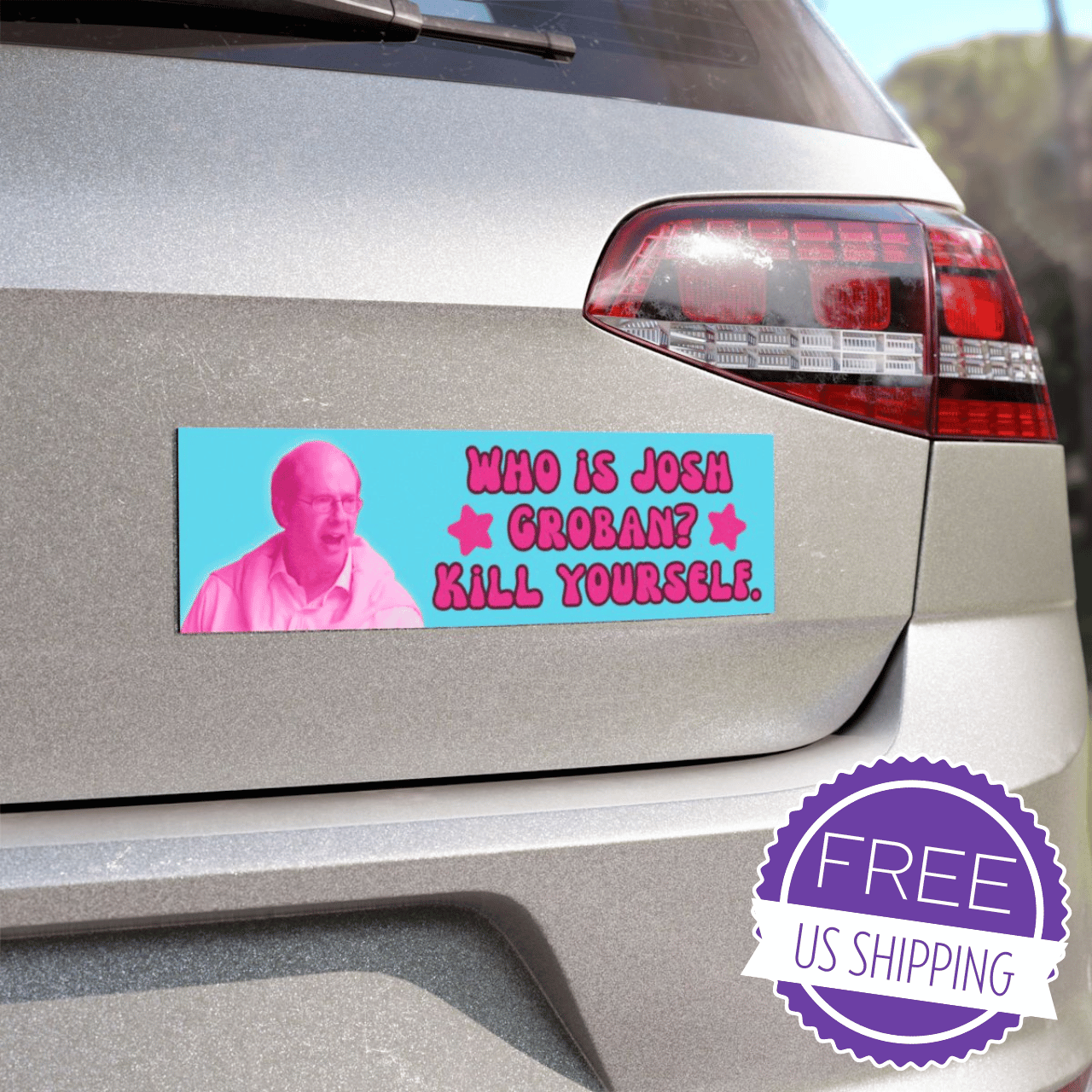 Who is Josh Groban? Kill yourself. | Funny Car Magnet | Glee | Sandy Ryerson Quote | Free US Shipping Who is Josh Groban? Kill yourself. | Funny Car Magnet | Glee | Sandy Ryerson Quote | Free US Shipping