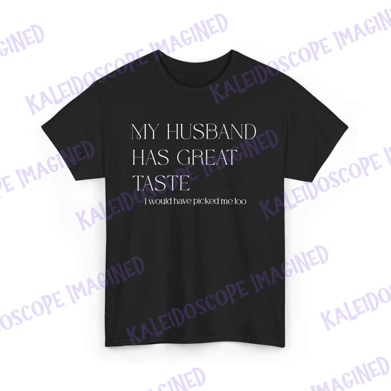 My Husband Has Great Taste Tee - Unisex Heavy Cotton Shirt, Funny Gift for Couples, Wedding Gift, Casual Wear, Graphic Tee, Humor Fashion