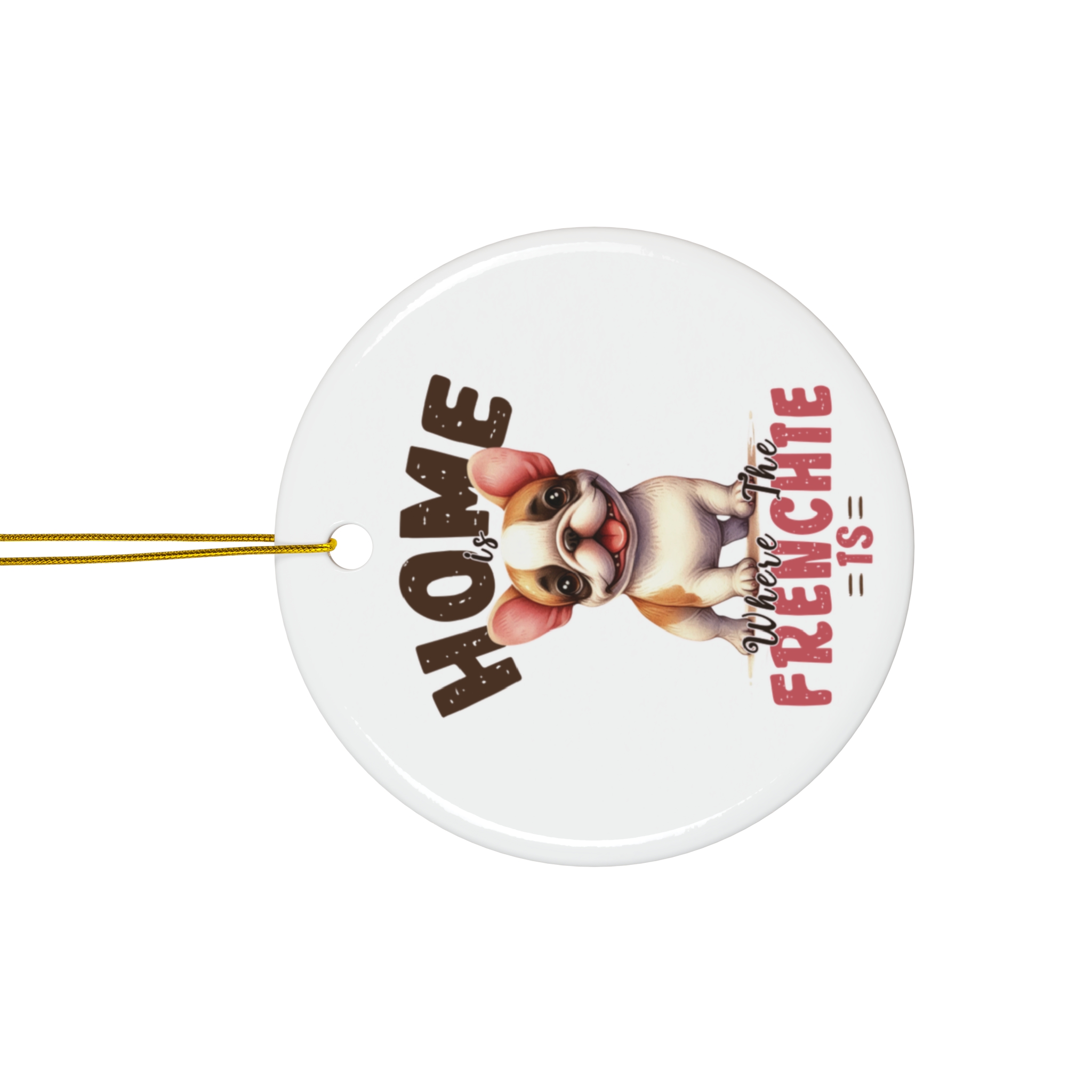 Cute French Bulldog Ornament - "Home, Where the Frenchie Is" product thumbnail image