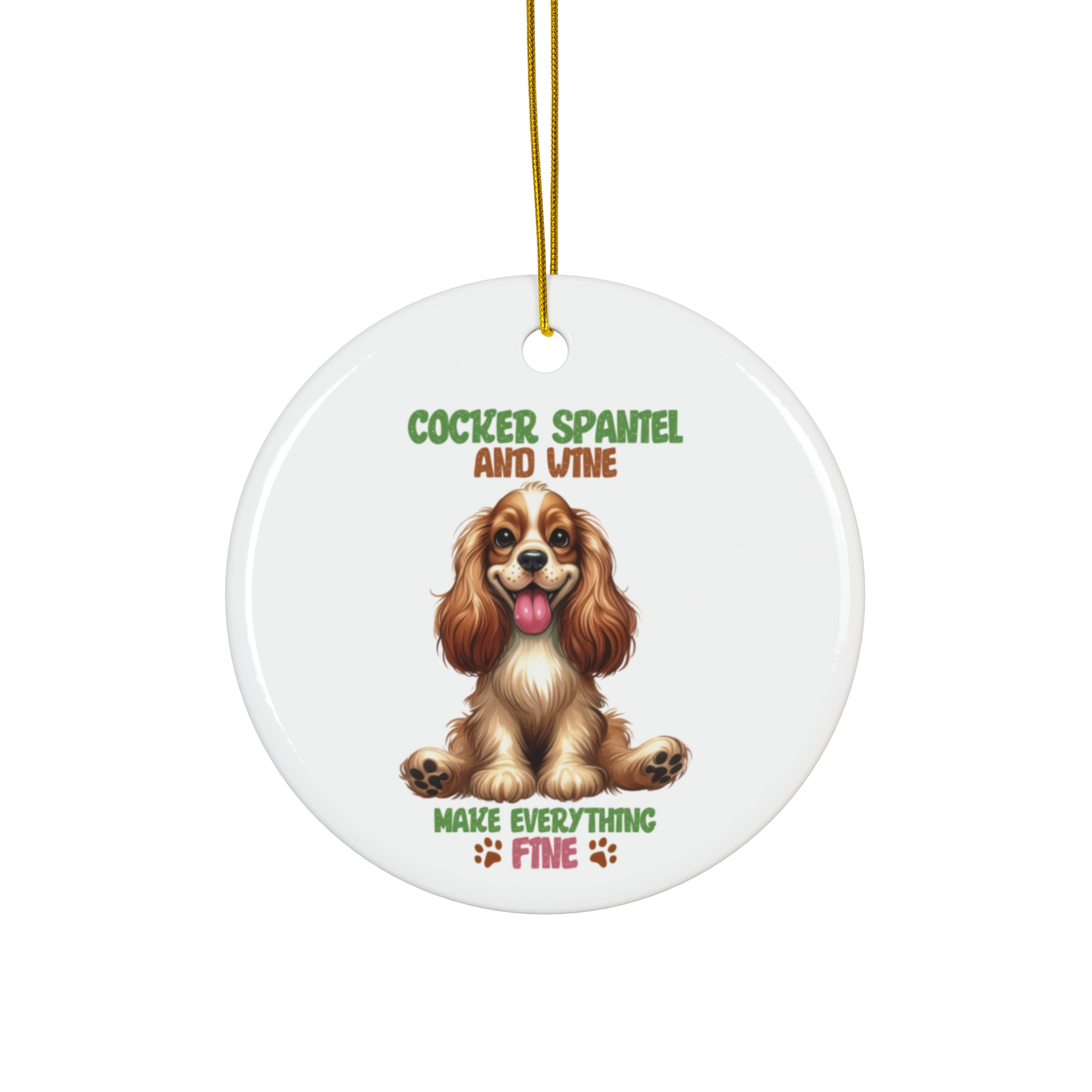 "Cocker Spaniel and Wine Make Everything Fine" Ornament - Fun Gift for Dog and Wine Lovers product thumbnail image "Cocker Spaniel and Wine Make Everything Fine" Ornament - Fun Gift for Dog and Wine Lovers product thumbnail image