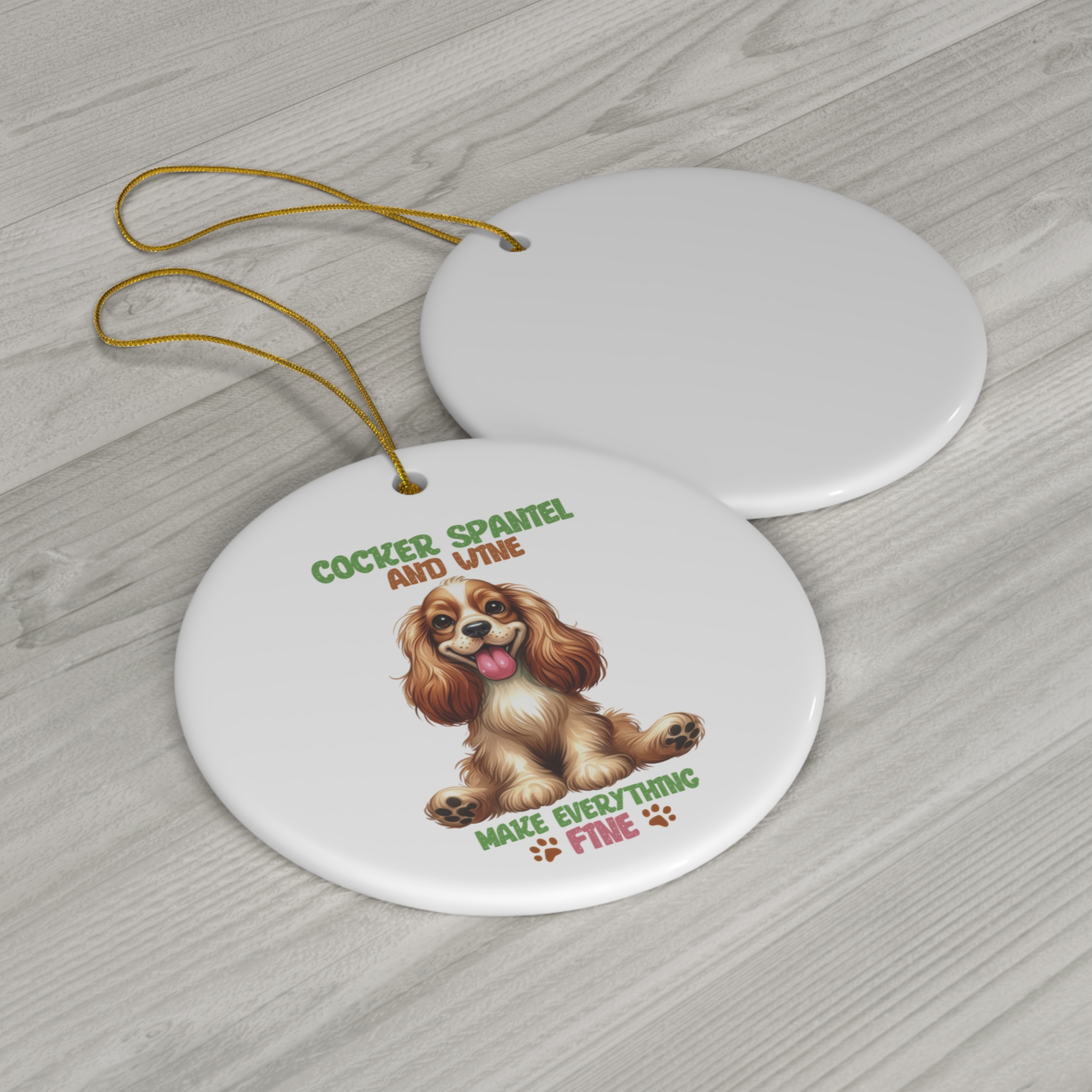 "Cocker Spaniel and Wine Make Everything Fine" Ornament - Fun Gift for Dog and Wine Lovers product thumbnail image "Cocker Spaniel and Wine Make Everything Fine" Ornament - Fun Gift for Dog and Wine Lovers product thumbnail image