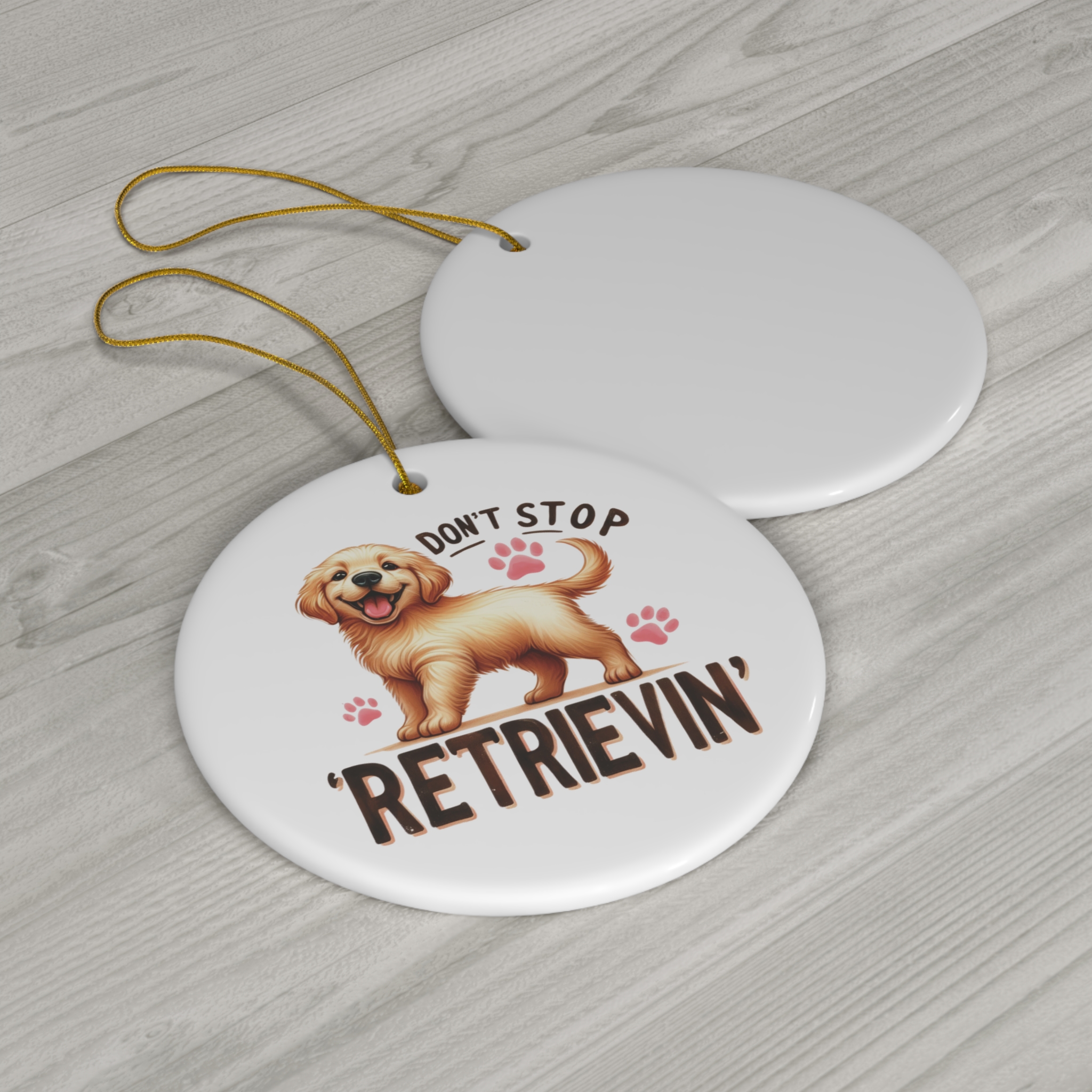 Funny "Don't Stop Retrievin'" Golden Retriever Ornament - Gift for Dog Lovers product thumbnail image