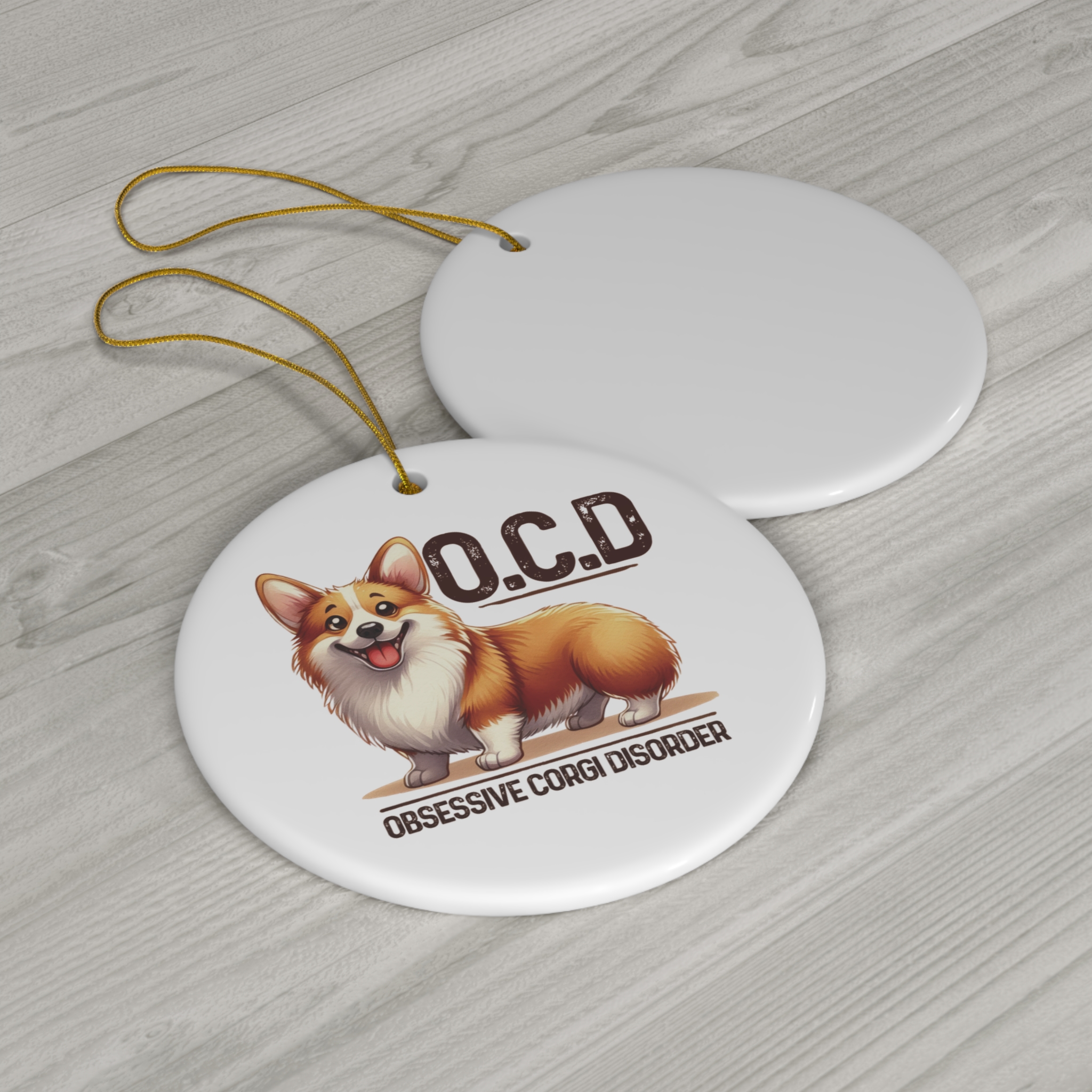 "OCD - Obsessive Corgi Disorder" Ornament - Fun Gift for Corgi Lovers product thumbnail image "OCD - Obsessive Corgi Disorder" Ornament - Fun Gift for Corgi Lovers product thumbnail image