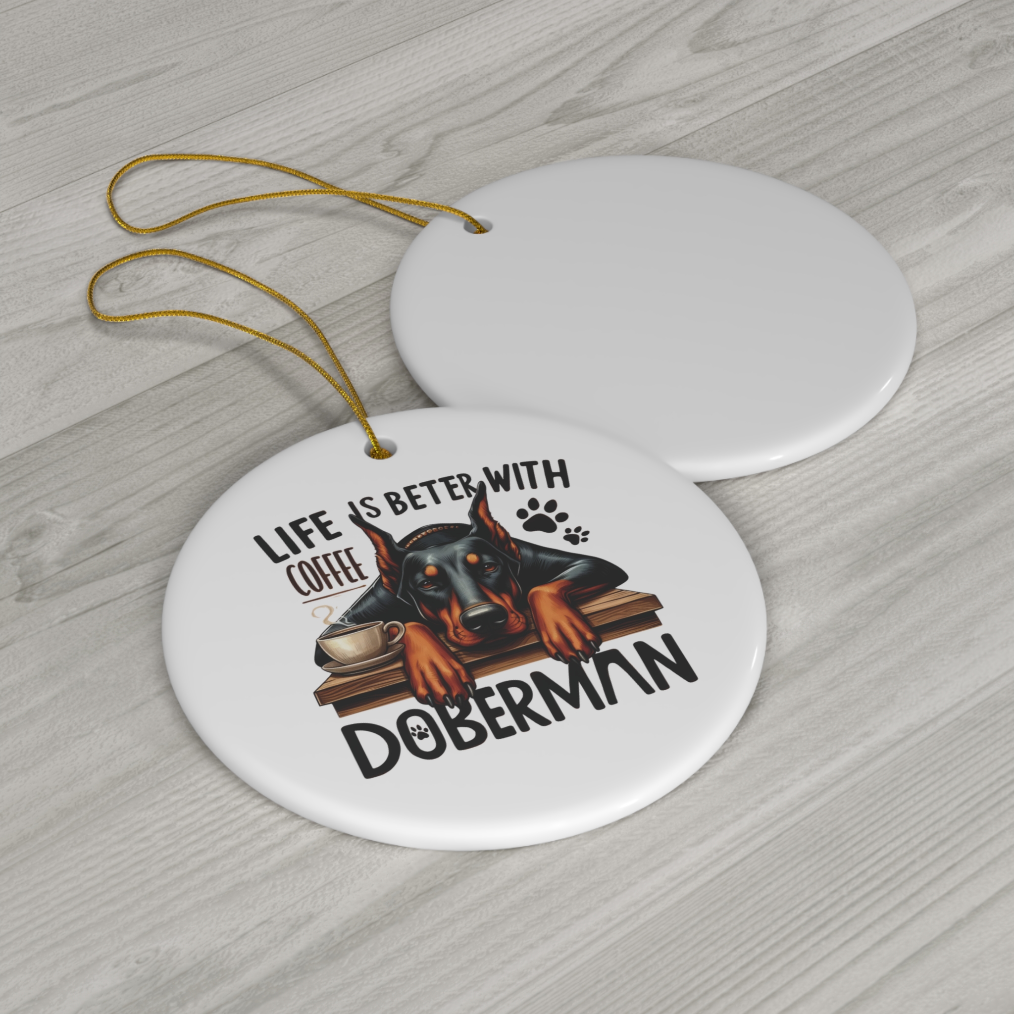 "Life is Better with Doberman" Ornament - Perfect Gift for Dog Lovers product thumbnail image