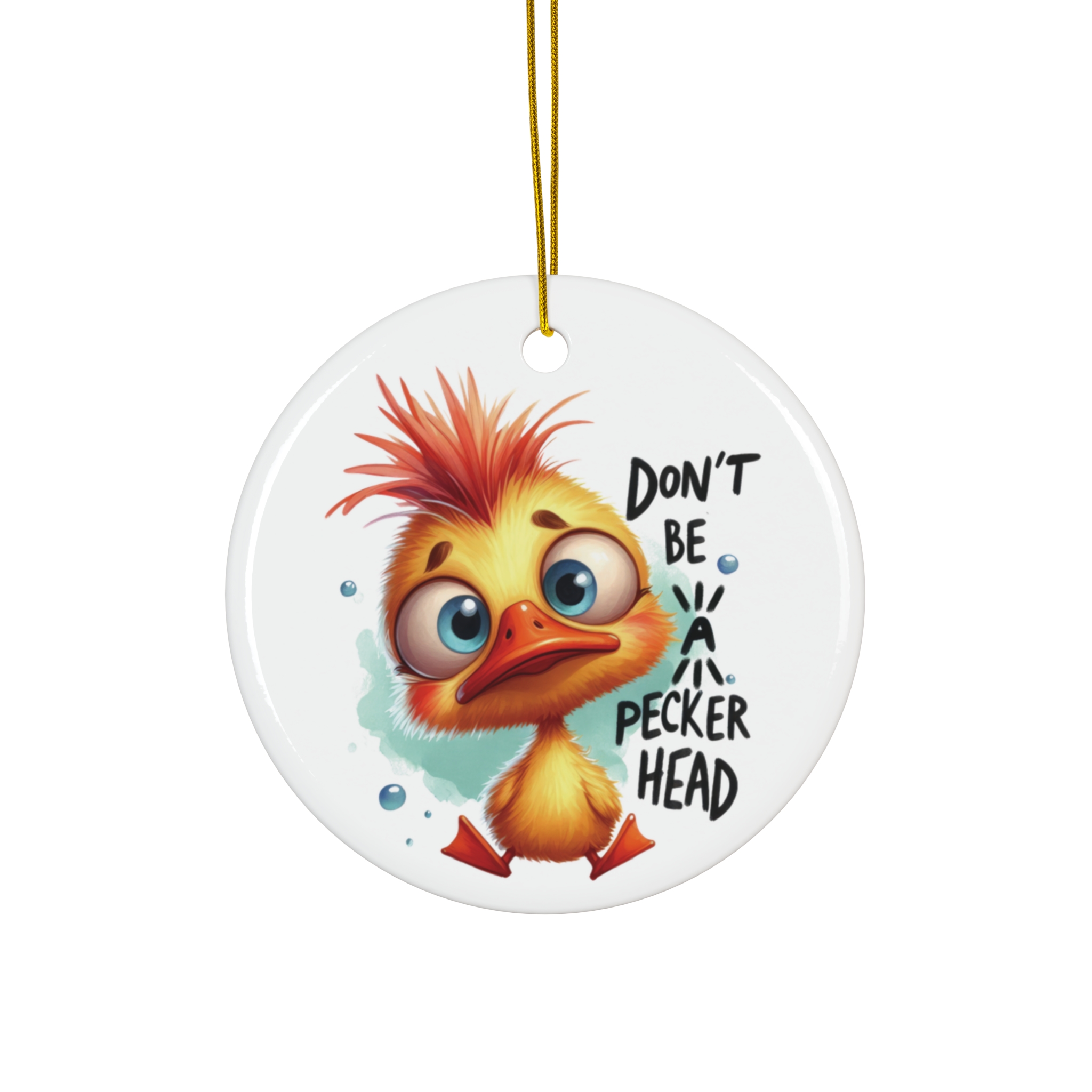 Don't Be a Peckerhead - Cute Duck Christmas Ornament product thumbnail image Don't Be a Peckerhead - Cute Duck Christmas Ornament product thumbnail image