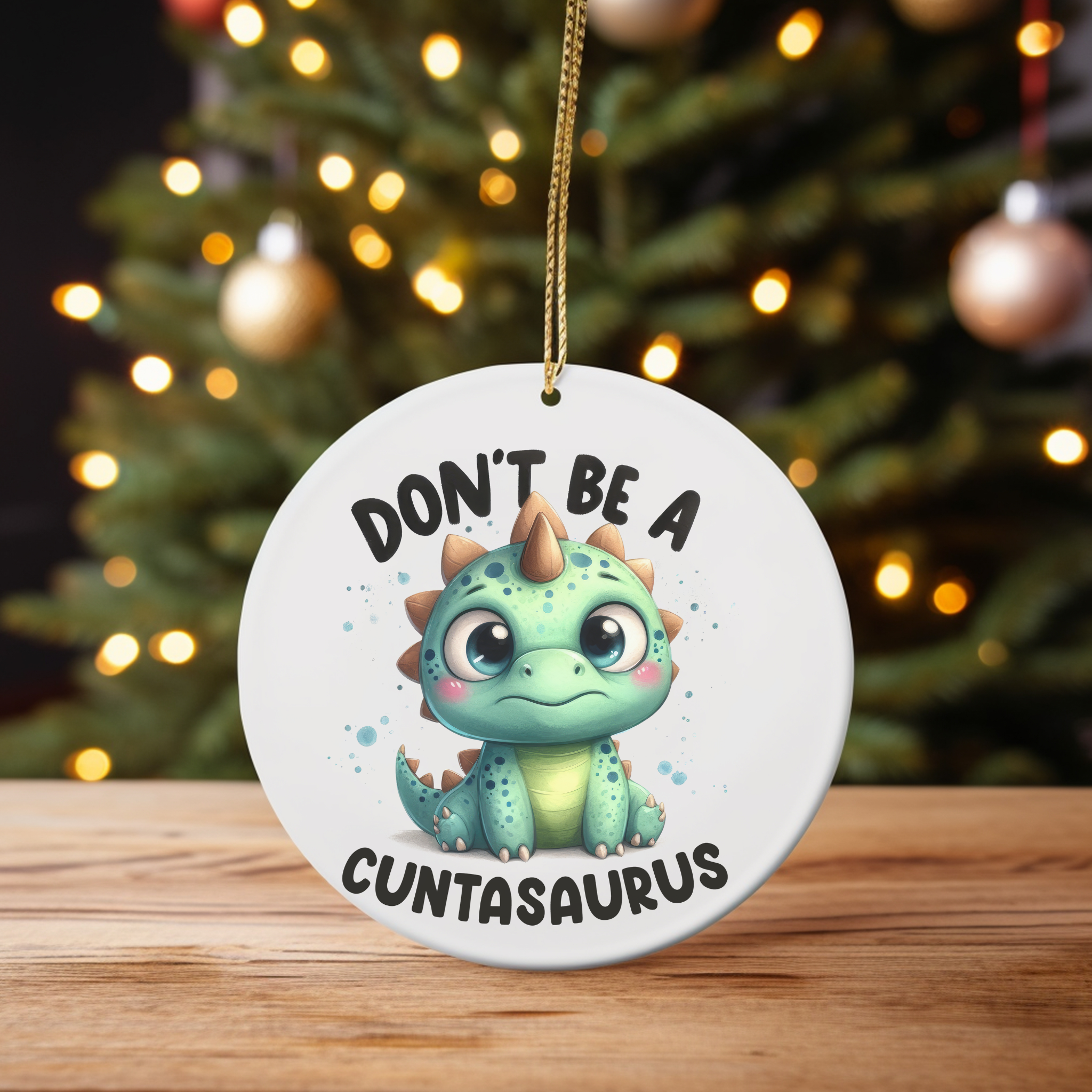 Don't Be a Cuntasaurus - Baby Dinosaur Christmas Ornament  product thumbnail image
