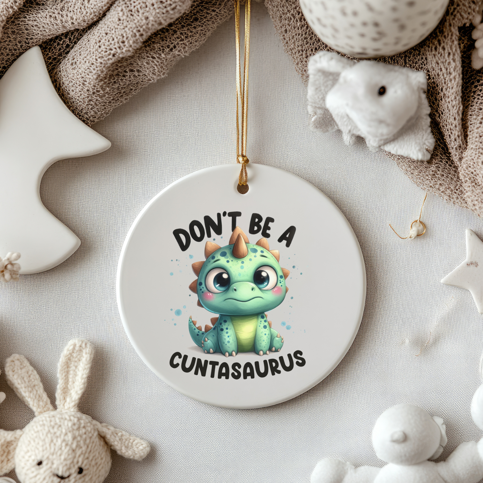 Don't Be a Cuntasaurus - Baby Dinosaur Christmas Ornament  product thumbnail image