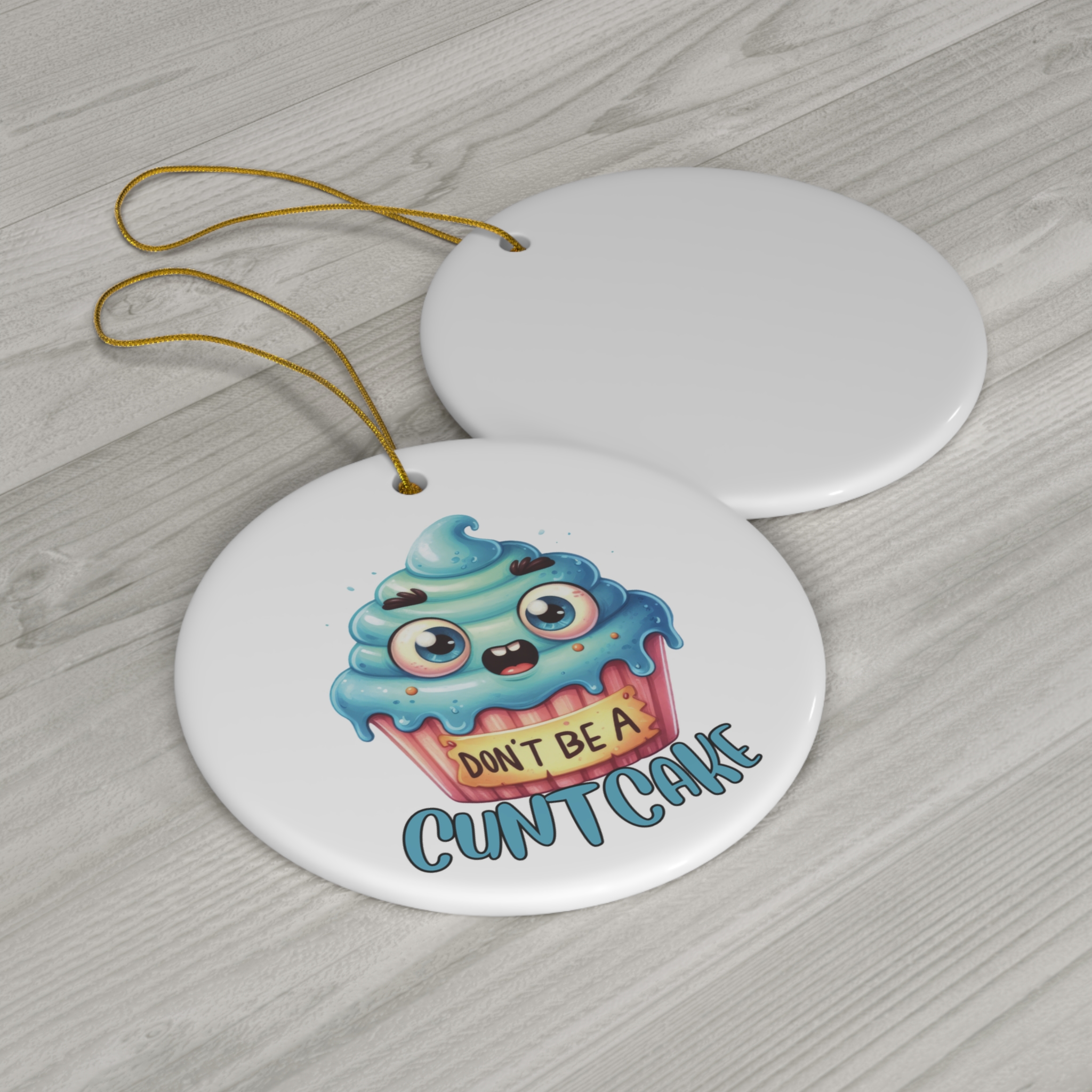 Don't Be a Cuntcake - Kawaii Cupcake Christmas Ornament  product thumbnail image