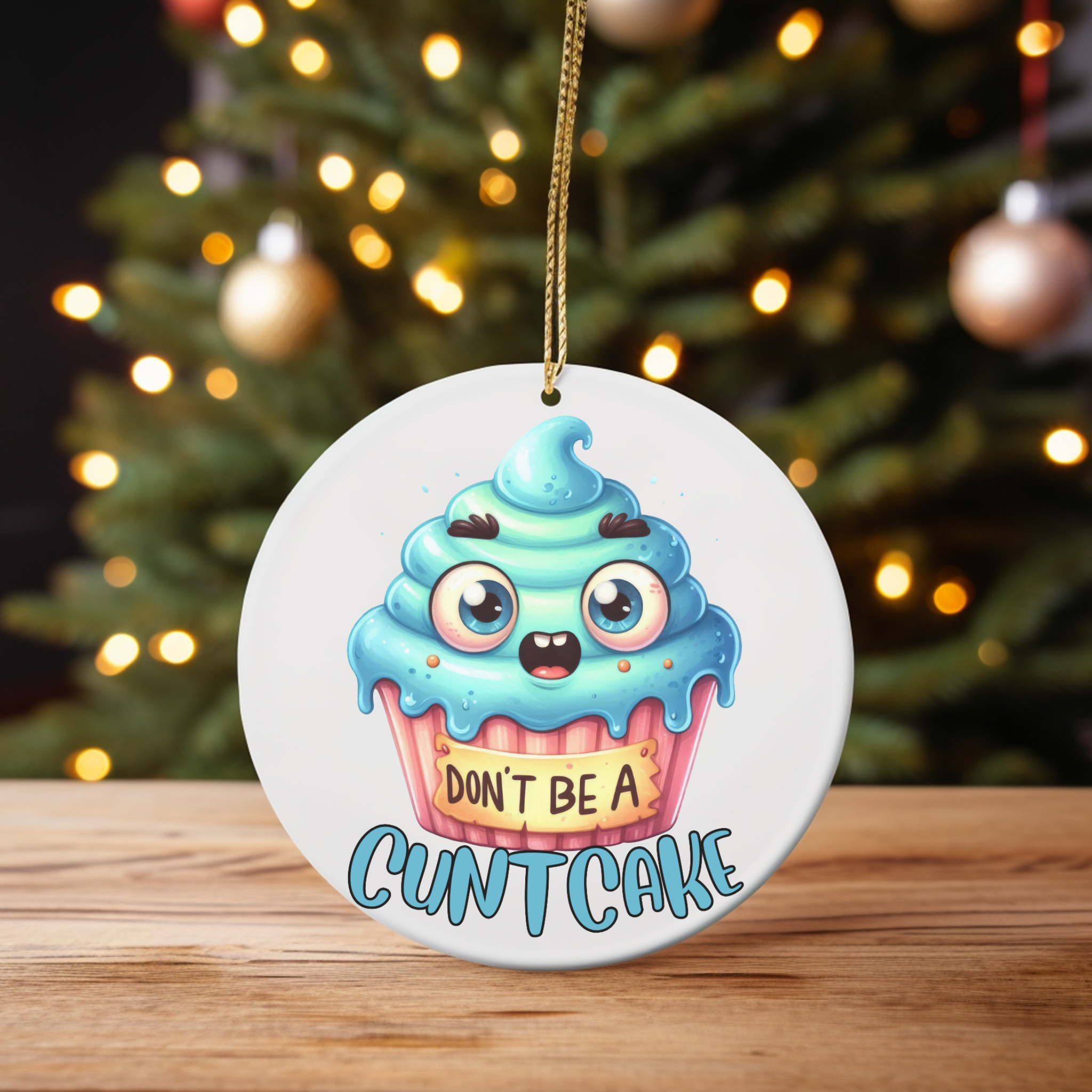 Don't Be a Cuntcake - Kawaii Cupcake Christmas Ornament product thumbnail image Don't Be a Cuntcake - Kawaii Cupcake Christmas Ornament product thumbnail image