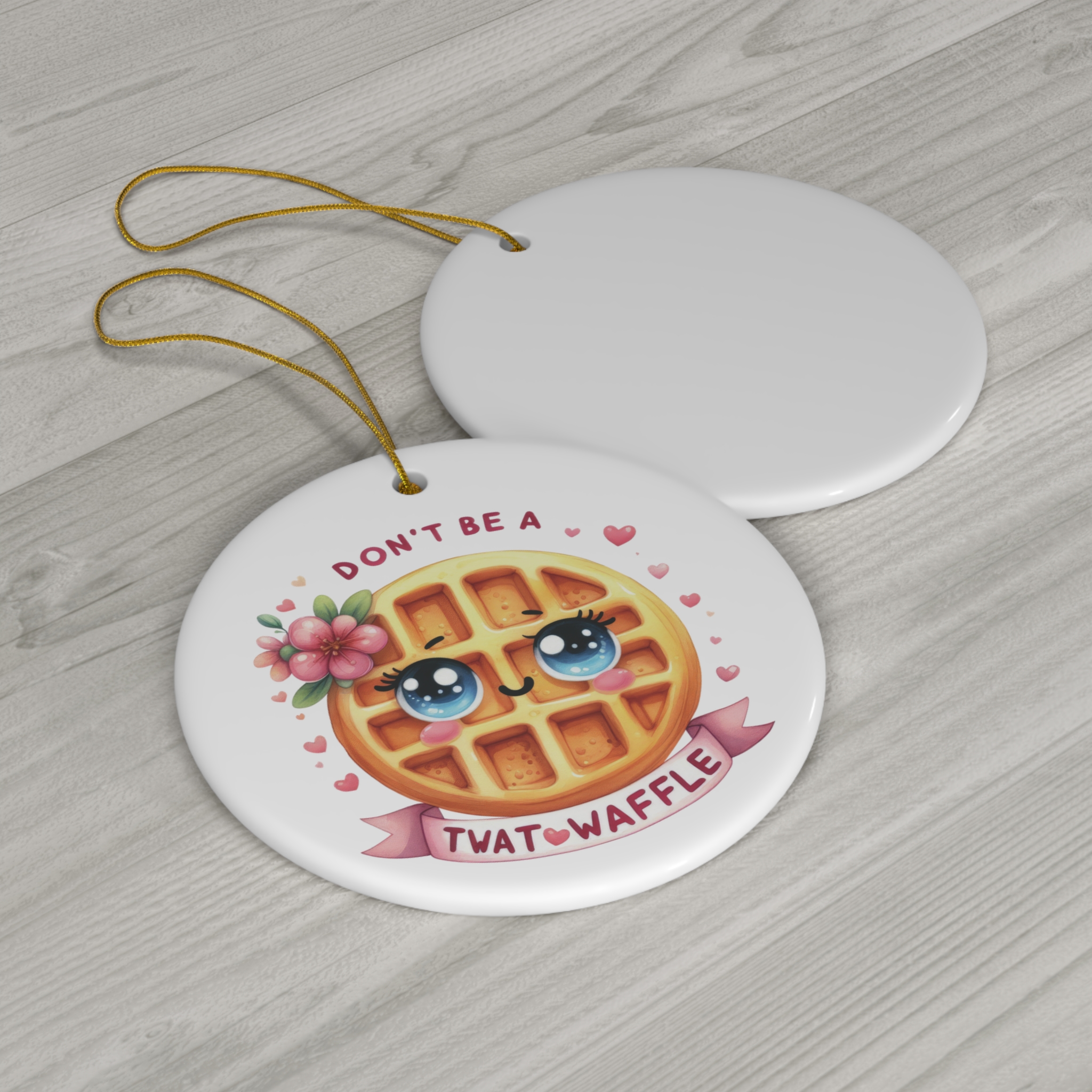 Don’t Be a Twatwaffle - Girly Cartoon Waffle Christmas Ornament product thumbnail image Don’t Be a Twatwaffle - Girly Cartoon Waffle Christmas Ornament product thumbnail image