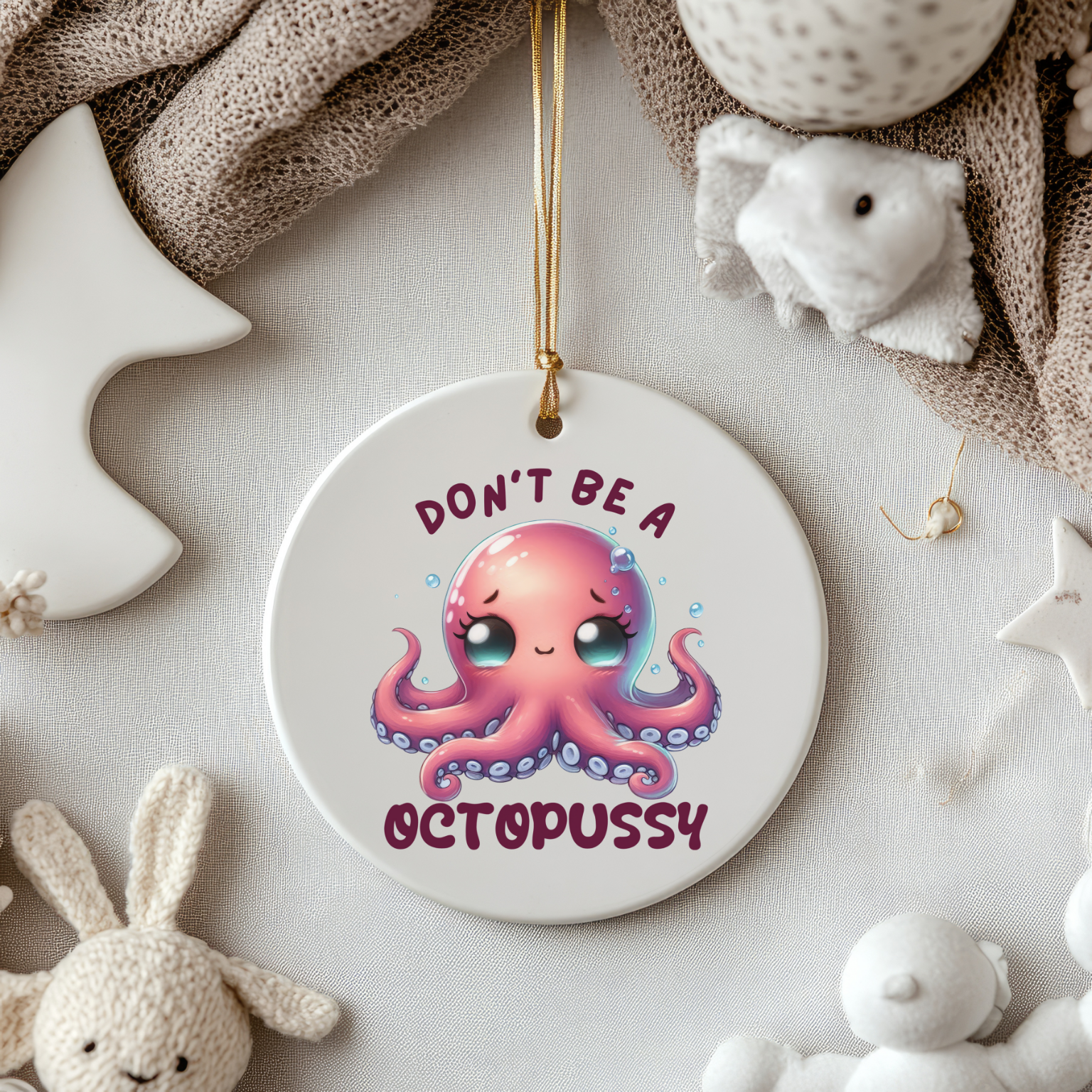 Don’t Be an Octopussy - Cute Cartoon Octopus Christmas Ornament  product thumbnail image