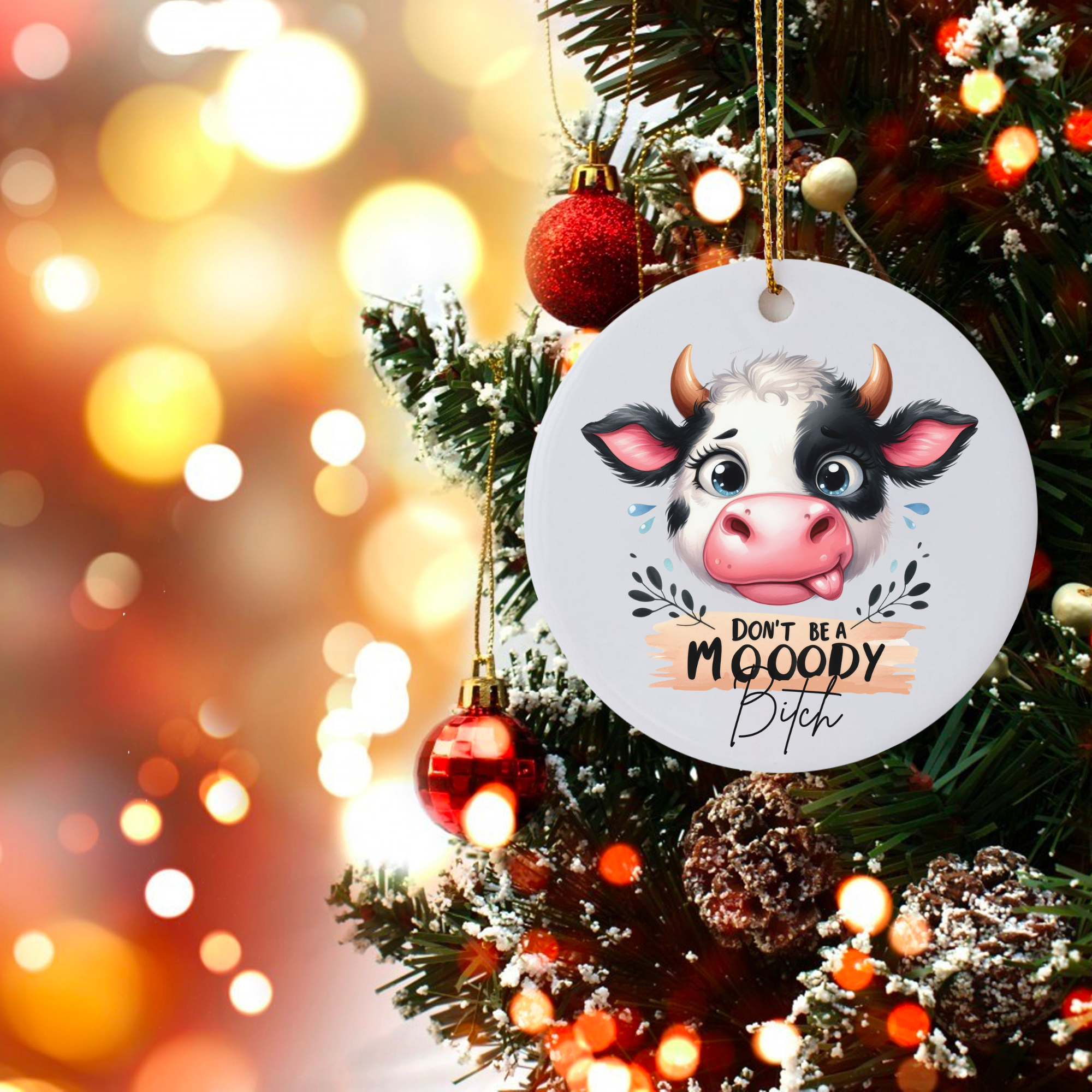 Don't Be a Mooody Bitch - Cute Cow Christmas Ornament product thumbnail image