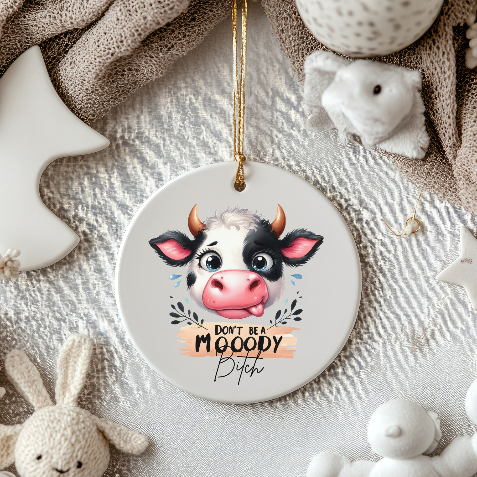 Don't Be a Mooody Bitch - Cute Cow Christmas Ornament product thumbnail image Don't Be a Mooody Bitch - Cute Cow Christmas Ornament product thumbnail image