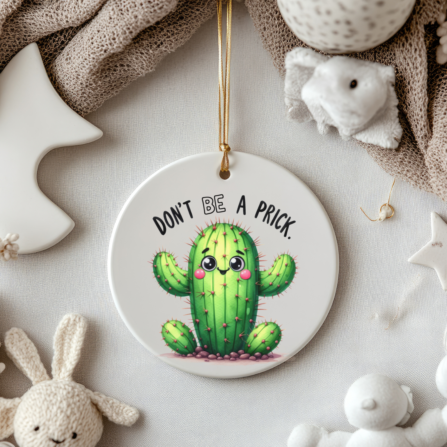 Don't Be a Prick - Cactus Christmas Ornament product thumbnail image Don't Be a Prick - Cactus Christmas Ornament product thumbnail image