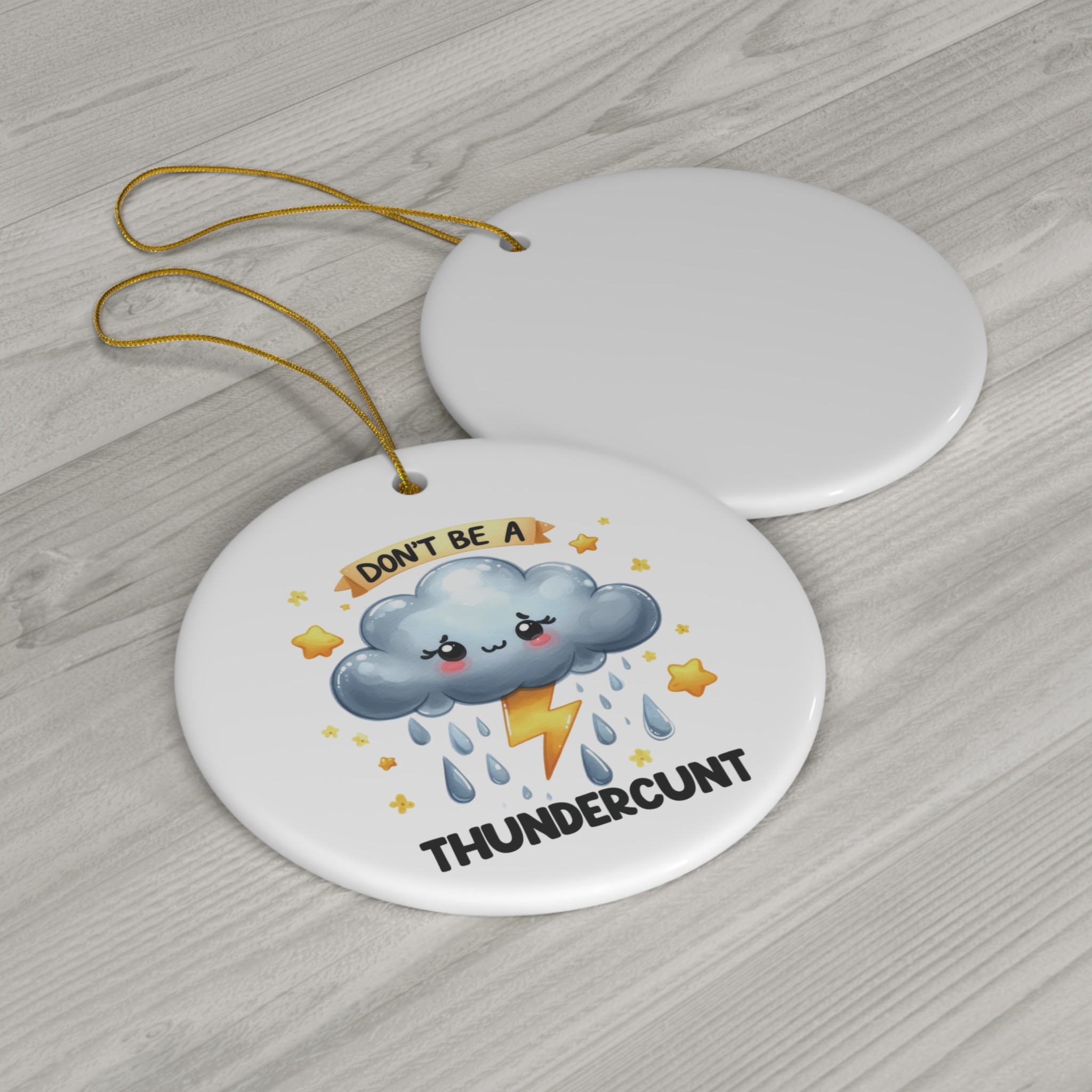 Don’t Be a Thundercunt - Cartoon Thundercloud Christmas Ornament  product thumbnail image