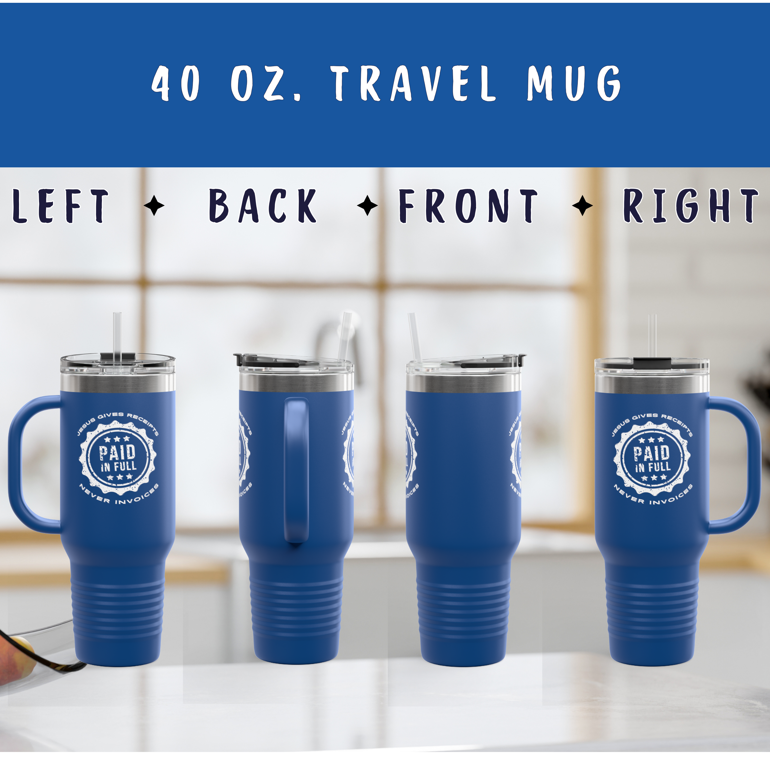 "Jesus Gives Receipts - Never Invoices" 40 oz Travel Mug | "Paid in Full" Insulated Tumbler with Handle &amp; Straw | Christian Faith Drinkware | Inspirational Gift