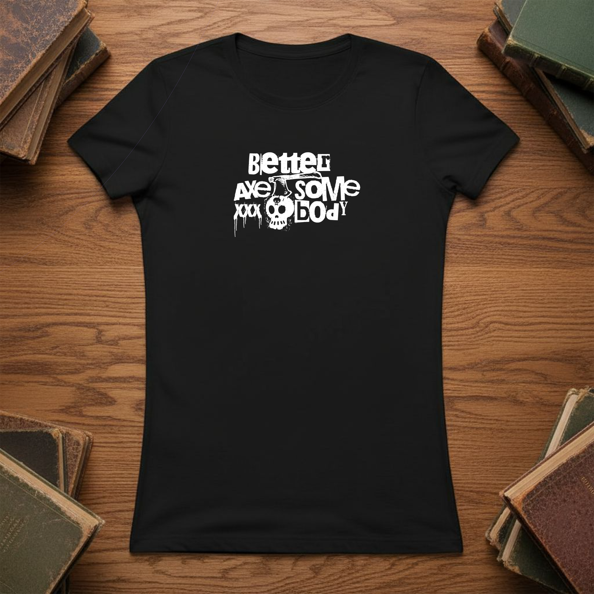 Women’s Favorite Tee | Better Axe Somebody | Hack Job Lizzy | Goth Punk Halloween Shirt product thumbnail image Women’s Favorite Tee | Better Axe Somebody | Hack Job Lizzy | Goth Punk Halloween Shirt product thumbnail image