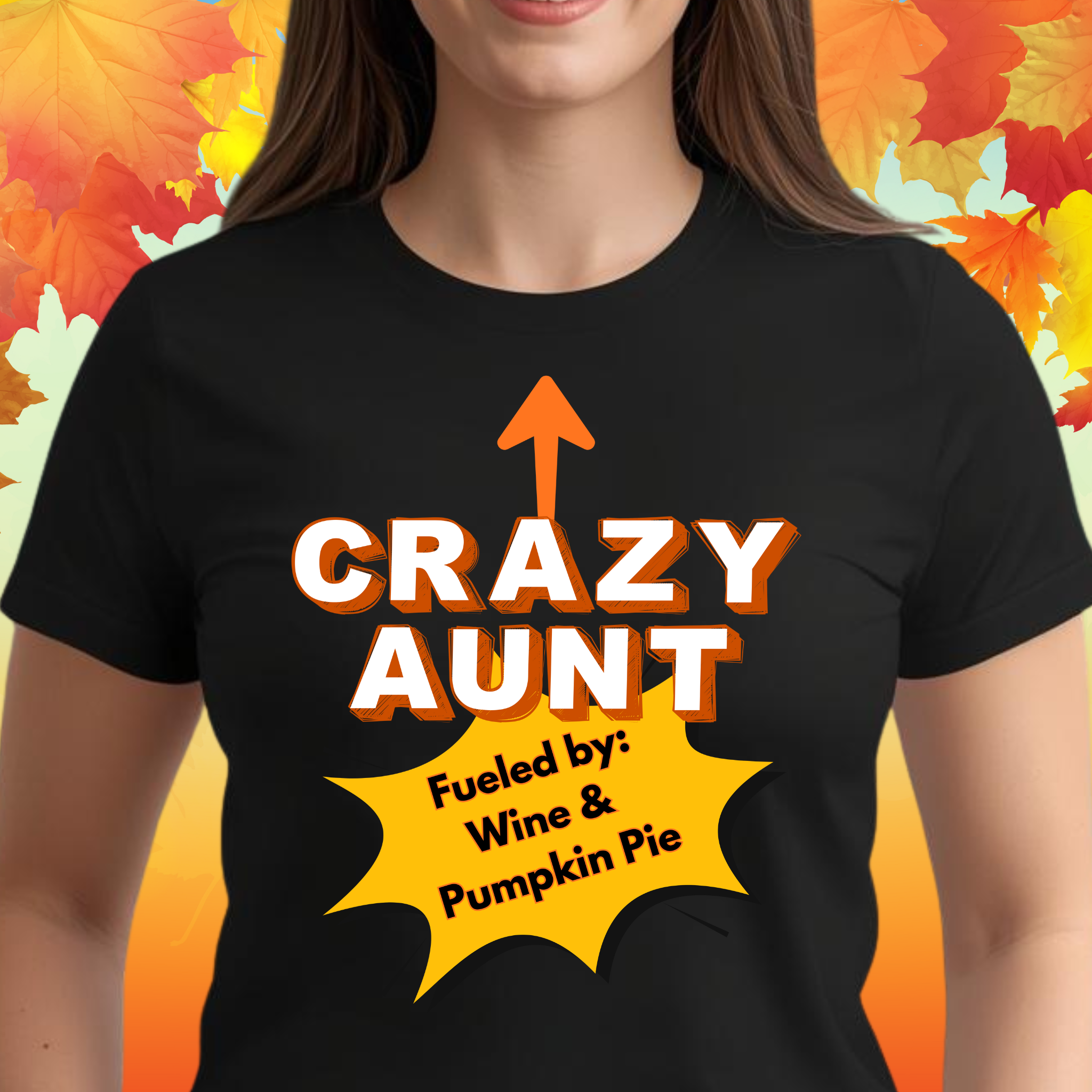 Crazy Aunt Fueled by Wine and Pumpkin Pie Thanksgiving T Shirt | Funny Turkey Day Drinking Shirt | Friendsgiving Party Graphic Tee product thumbnail image Crazy Aunt Fueled by Wine and Pumpkin Pie Thanksgiving T Shirt | Funny Turkey Day Drinking Shirt | Friendsgiving Party Graphic Tee product thumbnail image
