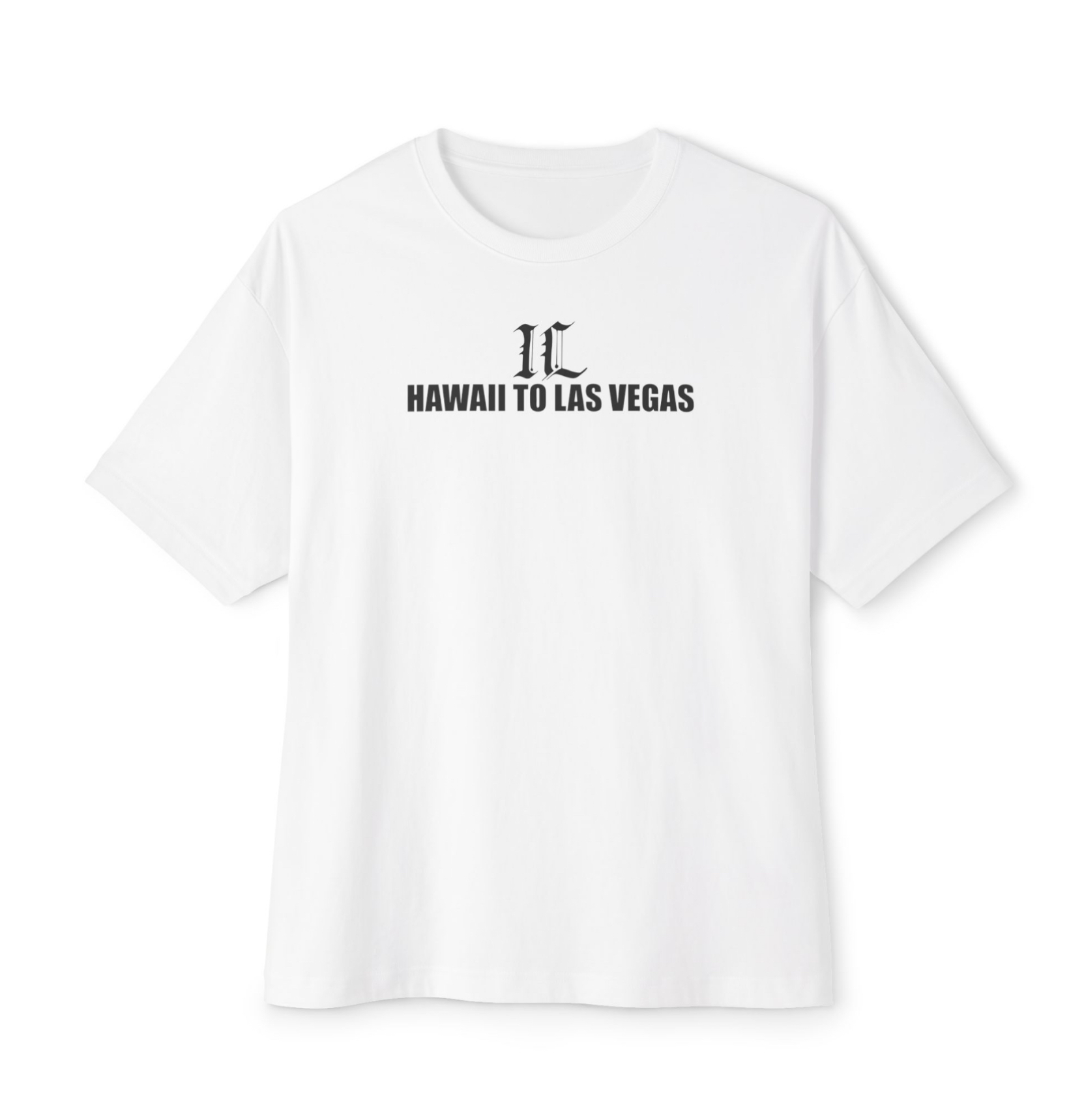 Oversized Boxy Tee - ( Hawaii to Las Vegas ) Oversized Boxy Tee - ( Hawaii to Las Vegas )