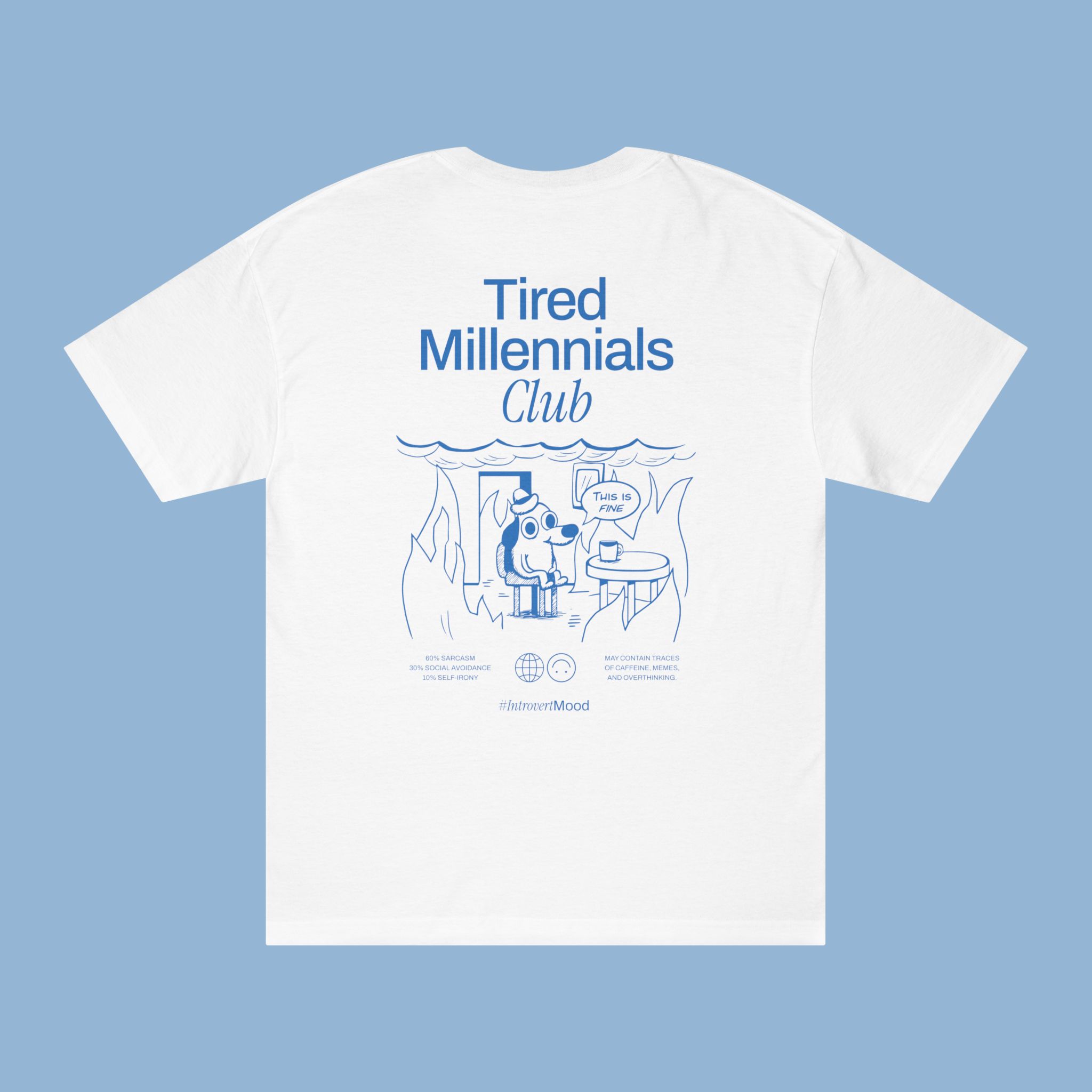 Tired Millennials Club | Unisex T-shirt | Front & back print Tired Millennials Club | Unisex T-shirt | Front & back print
