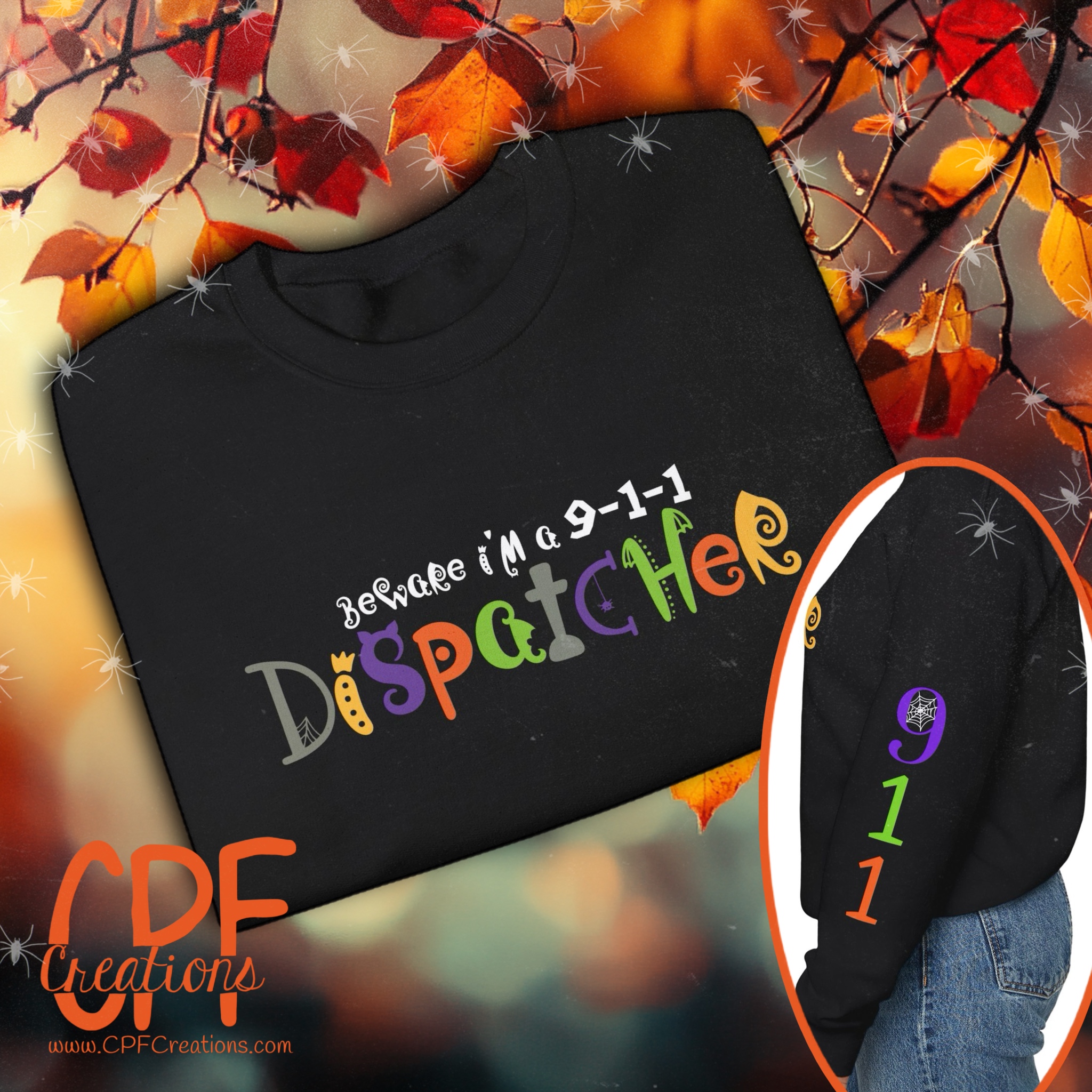 Beware I'm a 911 Dispatcher Crewneck 