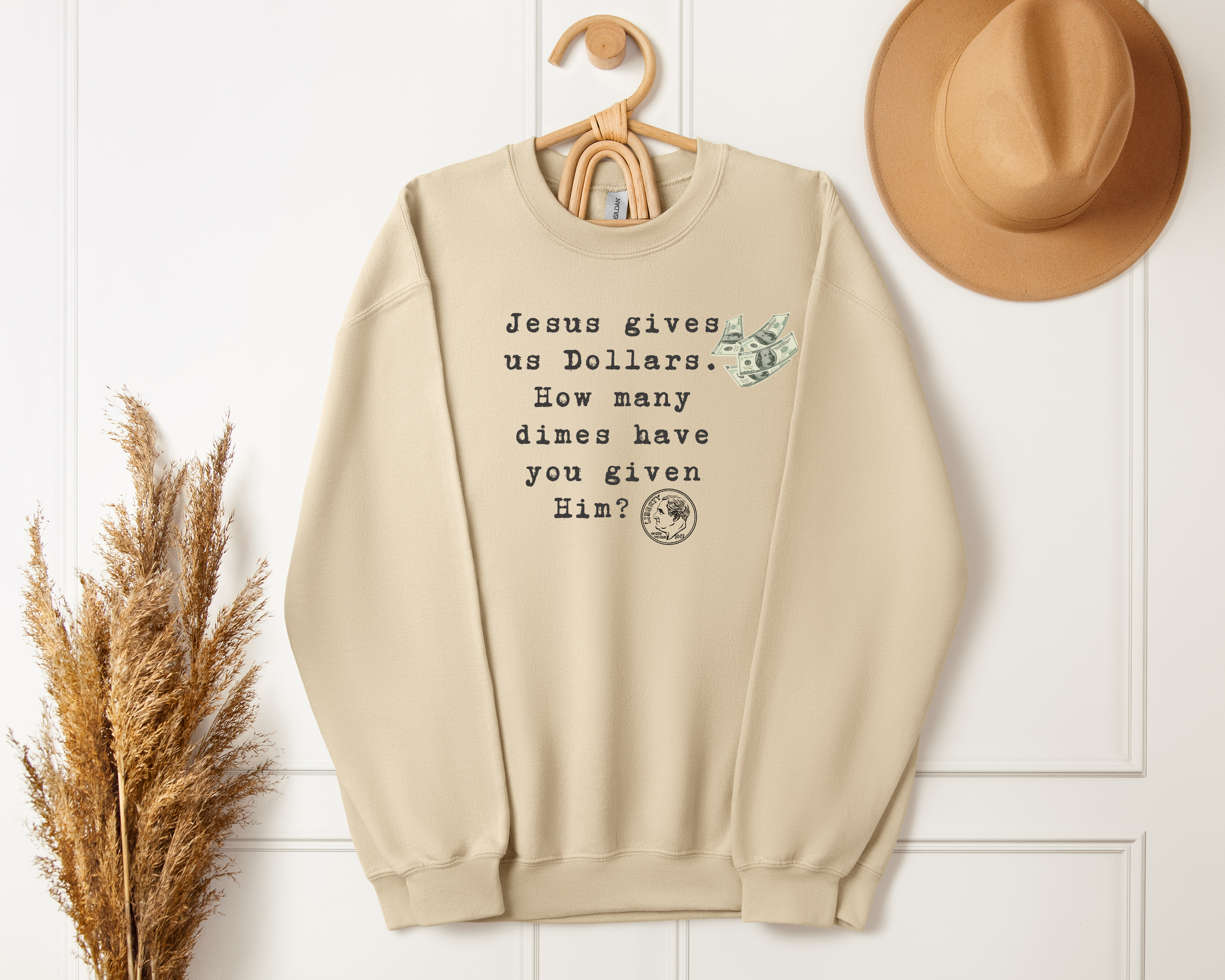 Inspirational Unisex Sweatshirt "Jesus Gives Us Dollars " product thumbnail image Inspirational Unisex Sweatshirt "Jesus Gives Us Dollars " product thumbnail image