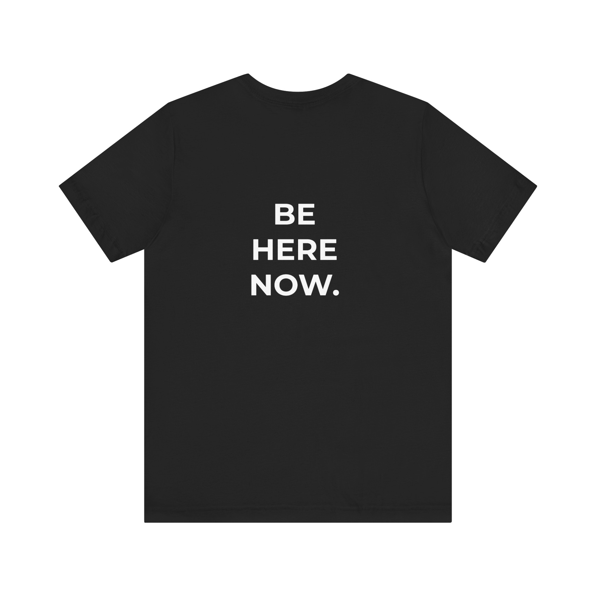 Still Humans | 'Be here now' Unisex Tee product thumbnail image Still Humans | 'Be here now' Unisex Tee product thumbnail image