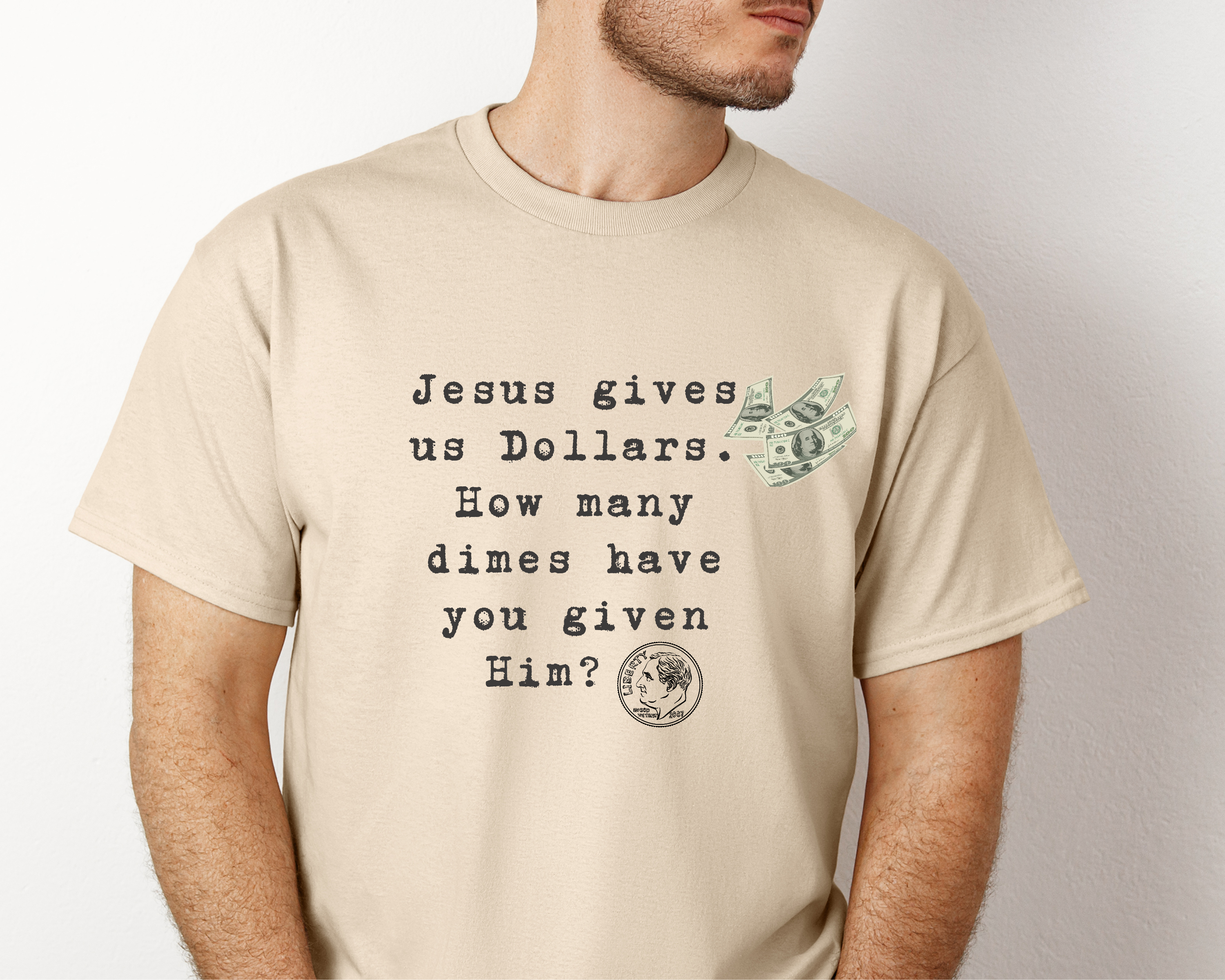 Inspirational T-Shirt, Faith-Based Apparel,"Jesus Gives Us Dollars" Tee product thumbnail image Inspirational T-Shirt, Faith-Based Apparel,"Jesus Gives Us Dollars" Tee product thumbnail image