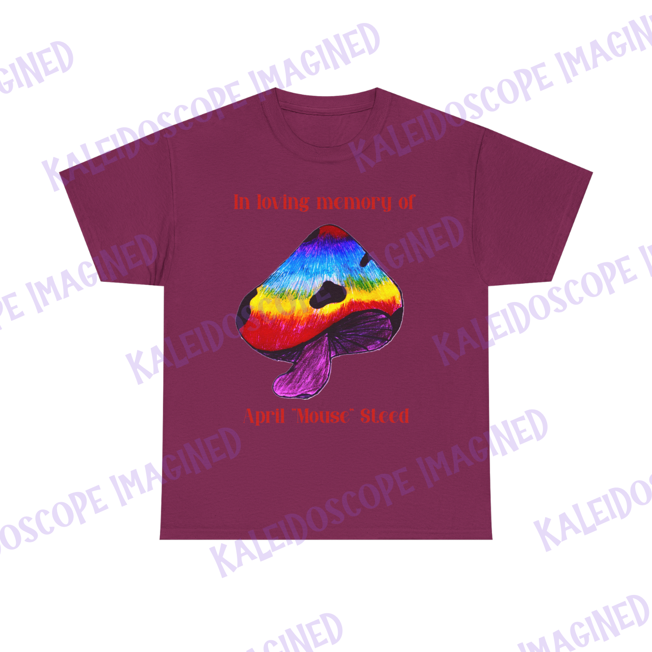 Psychedelic Mushroom Memorial Tee for April "Mouse" Steed. 04/25/84 - 10/06/25