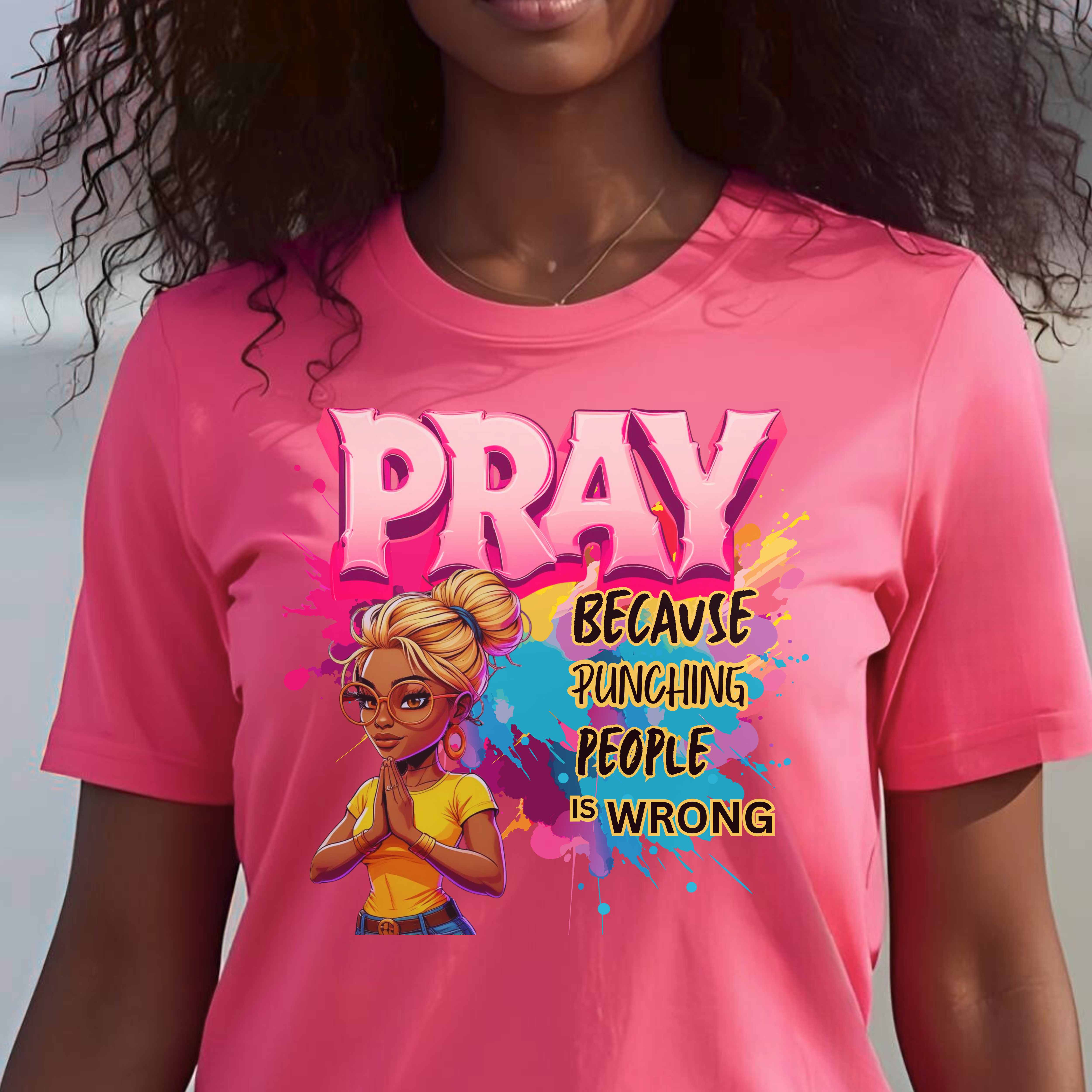 "Pray Because Hitting People Is Wrong" Christian Women’s T-Shirt – Faith, Humor Motivational & Grace Colorful Graphic Tee with Inspirational Message product thumbnail image "Pray Because Hitting People Is Wrong" Christian Women’s T-Shirt – Faith, Humor Motivational & Grace Colorful Graphic Tee with Inspirational Message product thumbnail image