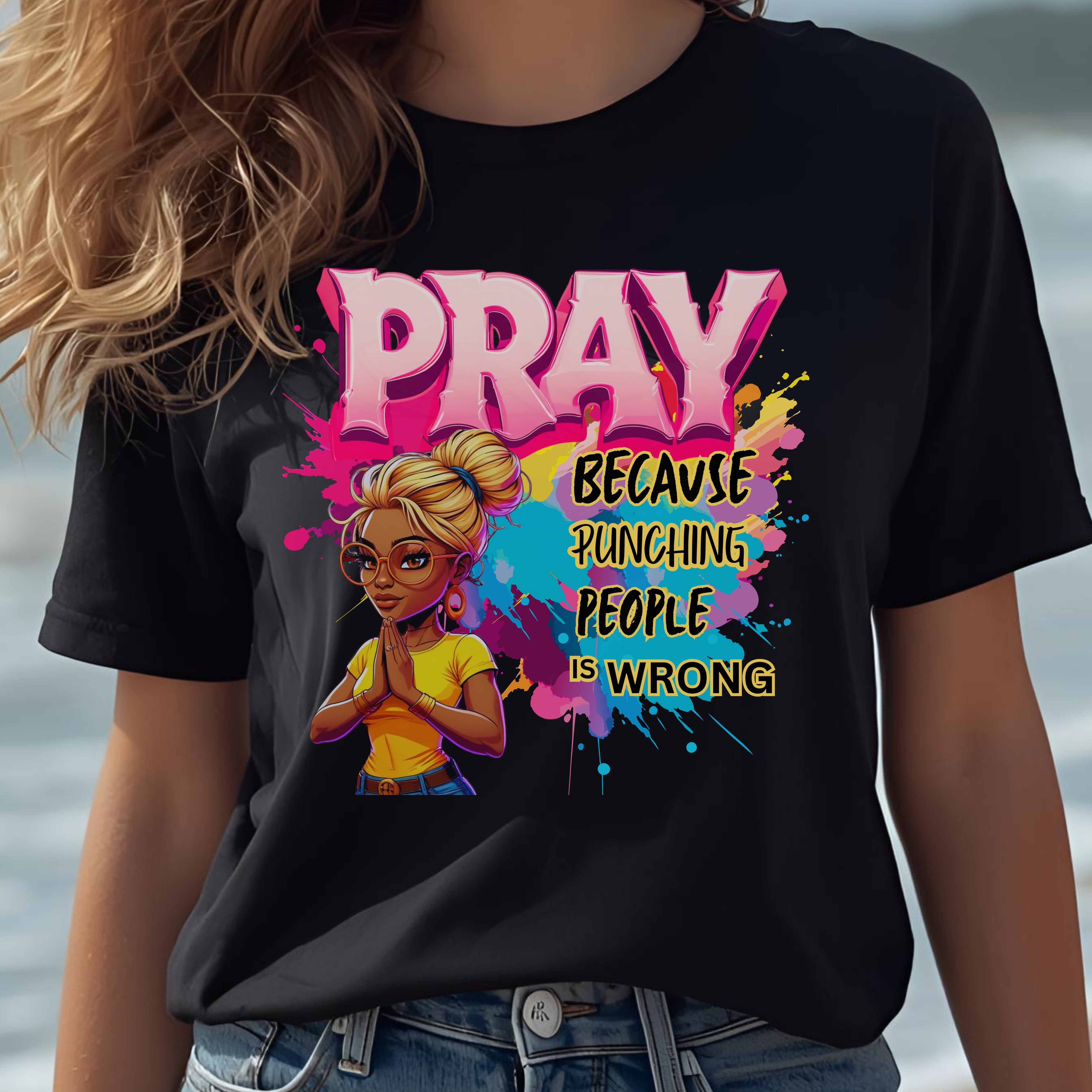 "Pray Because Hitting People Is Wrong" Christian Women’s T-Shirt – Faith, Humor Motivational & Grace Colorful Graphic Tee with Inspirational Message product thumbnail image "Pray Because Hitting People Is Wrong" Christian Women’s T-Shirt – Faith, Humor Motivational & Grace Colorful Graphic Tee with Inspirational Message product thumbnail image