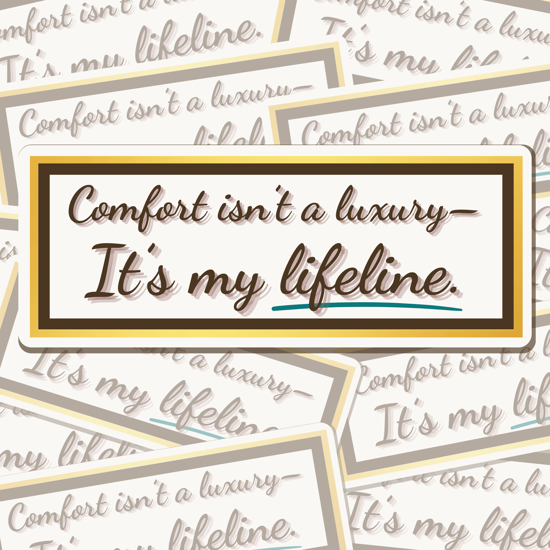Sticker- Comfort Is My Lifeline