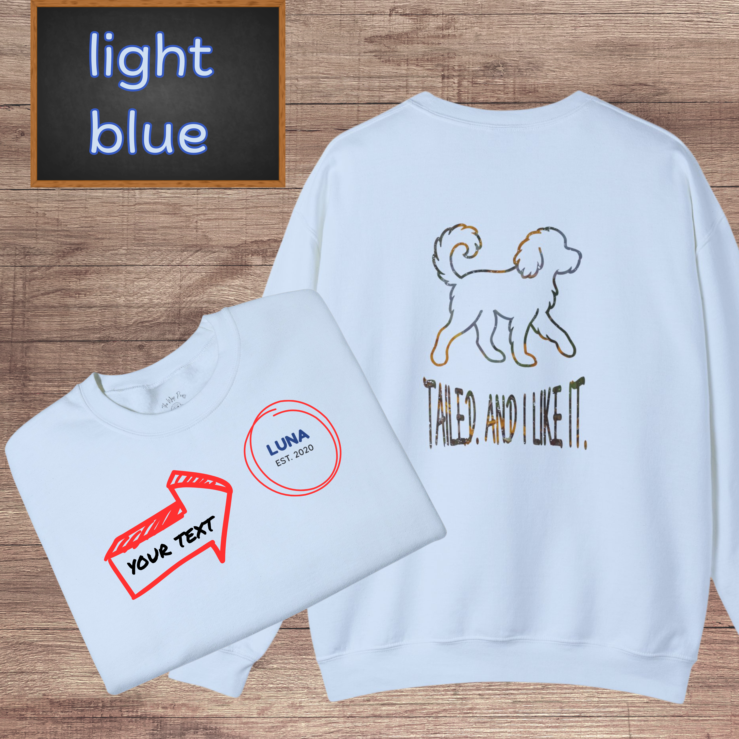 Custom dog crewneck with your pet’s name printed on the chest &amp; bold “Tailed and I Like It” back print. Perfect gift for dog moms, dads &amp; pet lovers! product thumbnail image