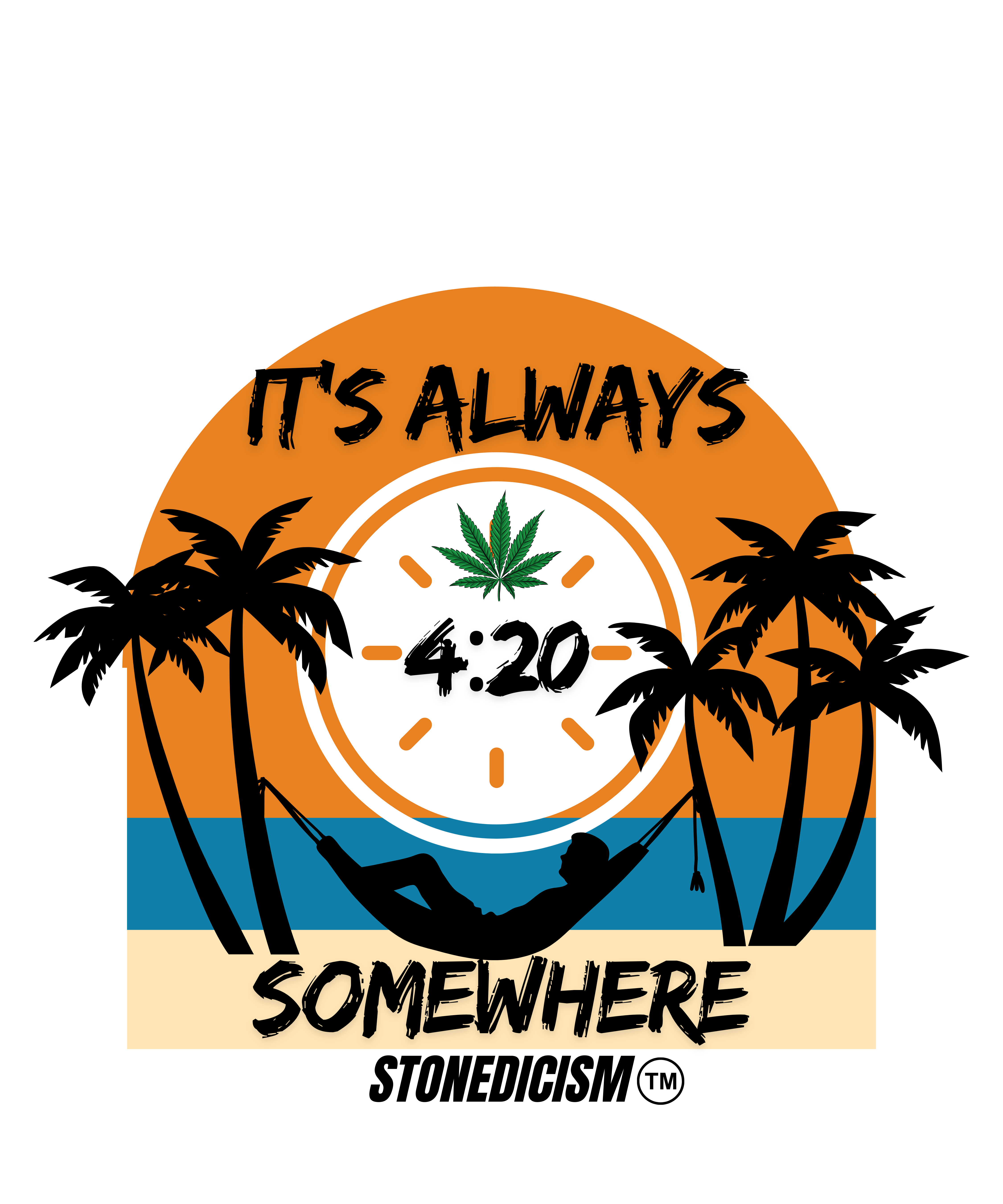It's Always 4:20 Somewhere, Chill Vibe Summer Tee, STONEDICISM™ line product thumbnail image It's Always 4:20 Somewhere, Chill Vibe Summer Tee, STONEDICISM™ line product thumbnail image