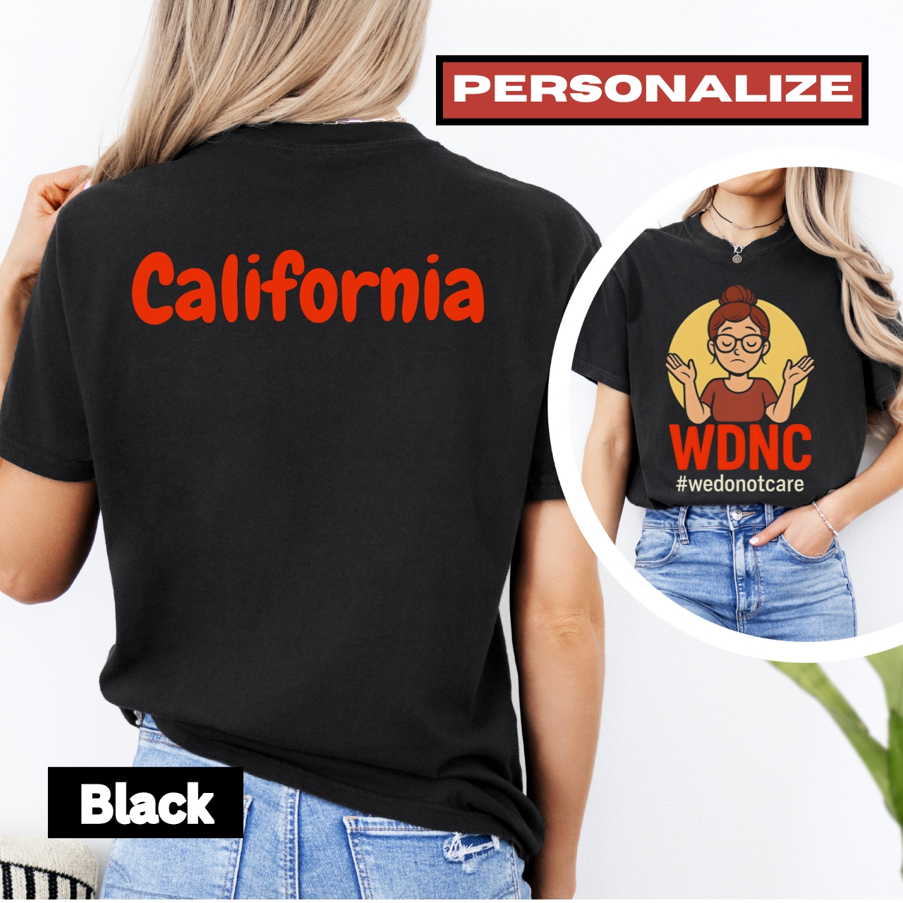WDNC Garment-Dyed Personalized T-Shirt Casual Humor Tee, Gift for Friends, Unique Statement Shirt, Cool California Vibes, Everyday Wear 