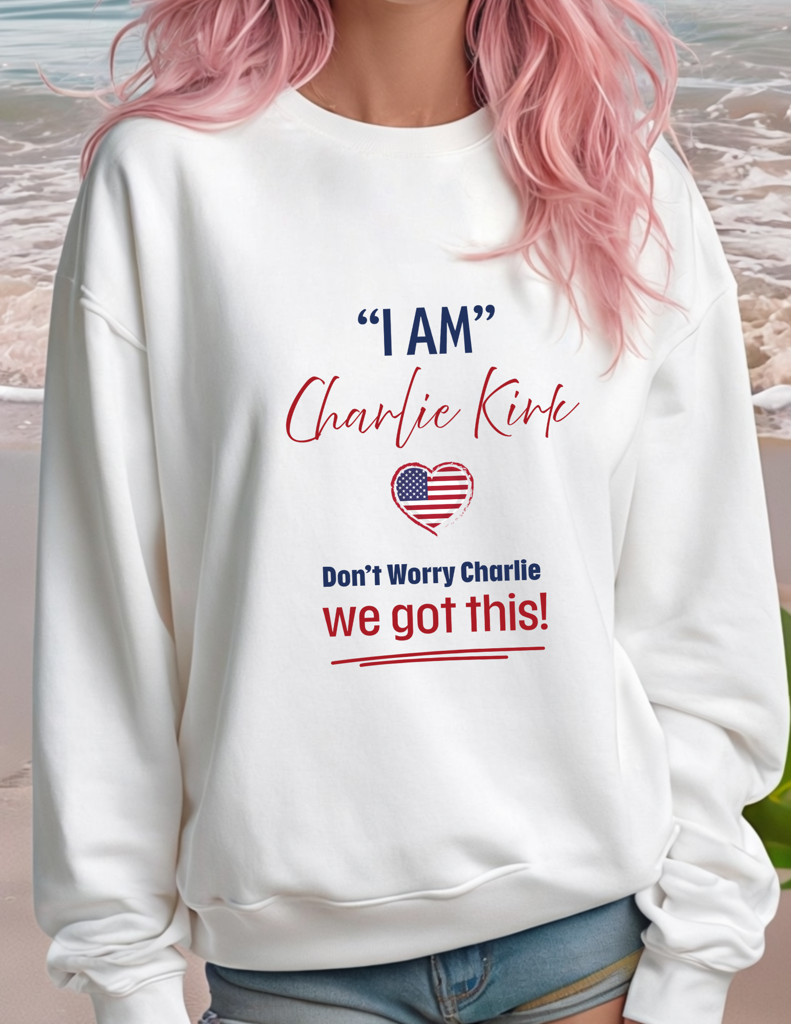 I AM Charlie Kirk Sweatshirt I AM Charlie Kirk Sweatshirt