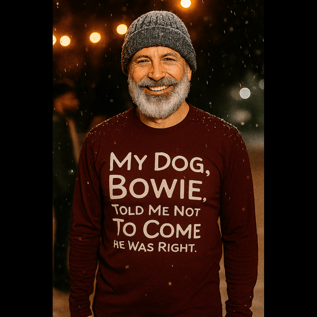 Personalised Dog Lover's Long Sleeve Tee - "My Dog, Bowie, Told Me Not to Come" product thumbnail image