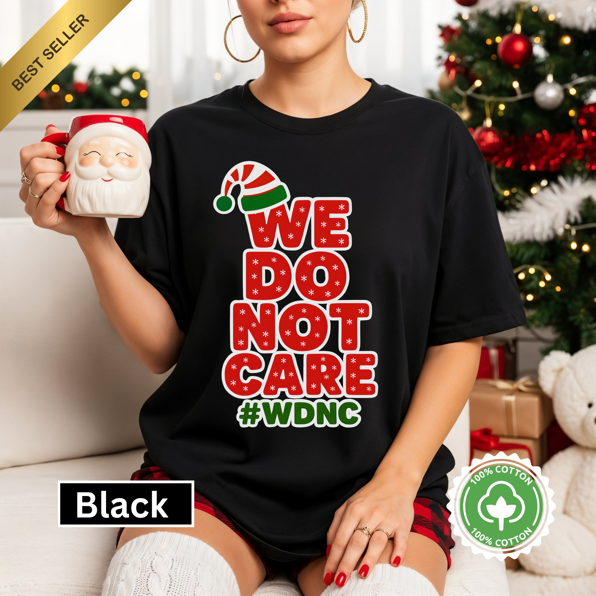 Festive Holiday Tee - 'We Do Not Care' #WDNC