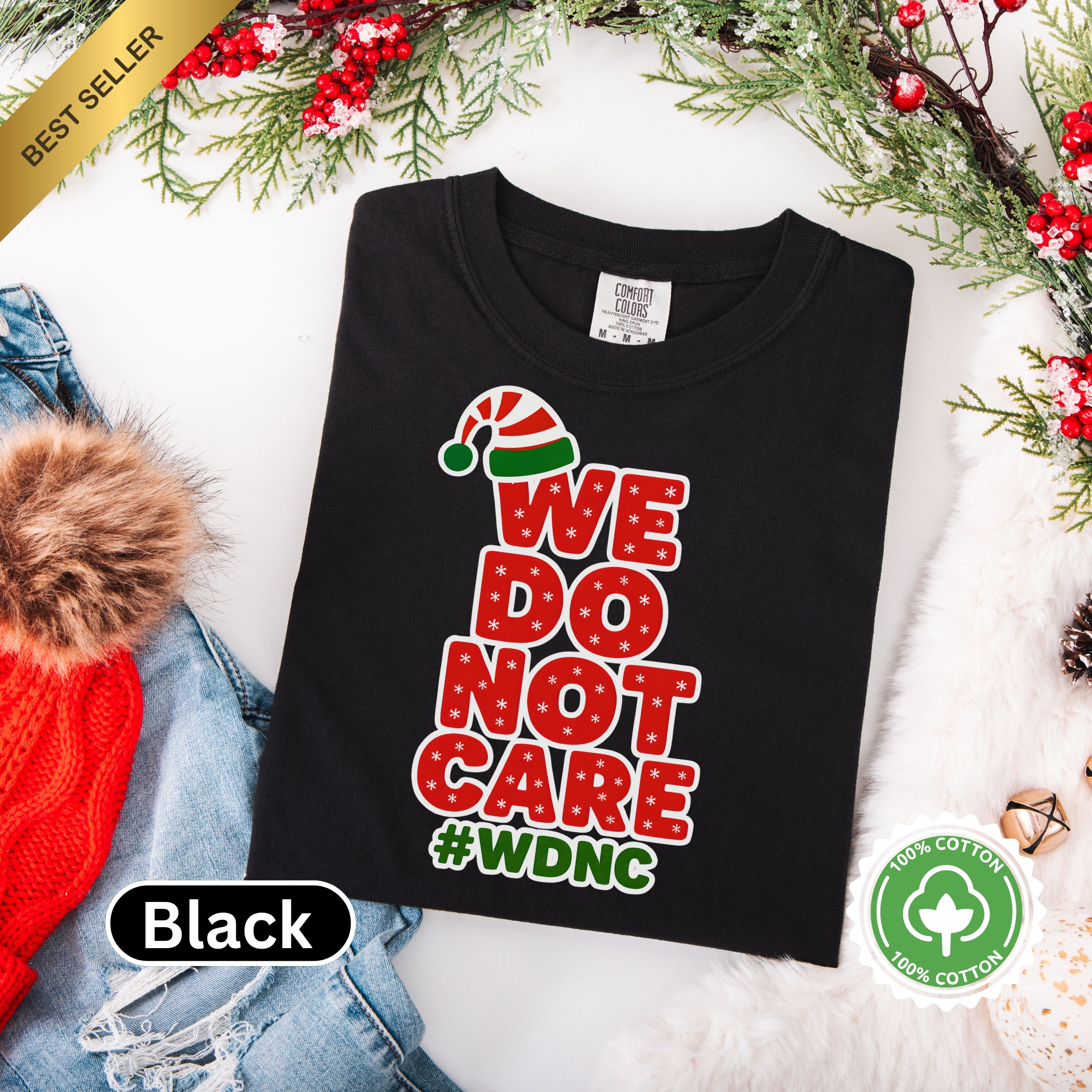 Festive Holiday Tee - 'We Do Not Care' #WDNC product thumbnail image Festive Holiday Tee - 'We Do Not Care' #WDNC product thumbnail image
