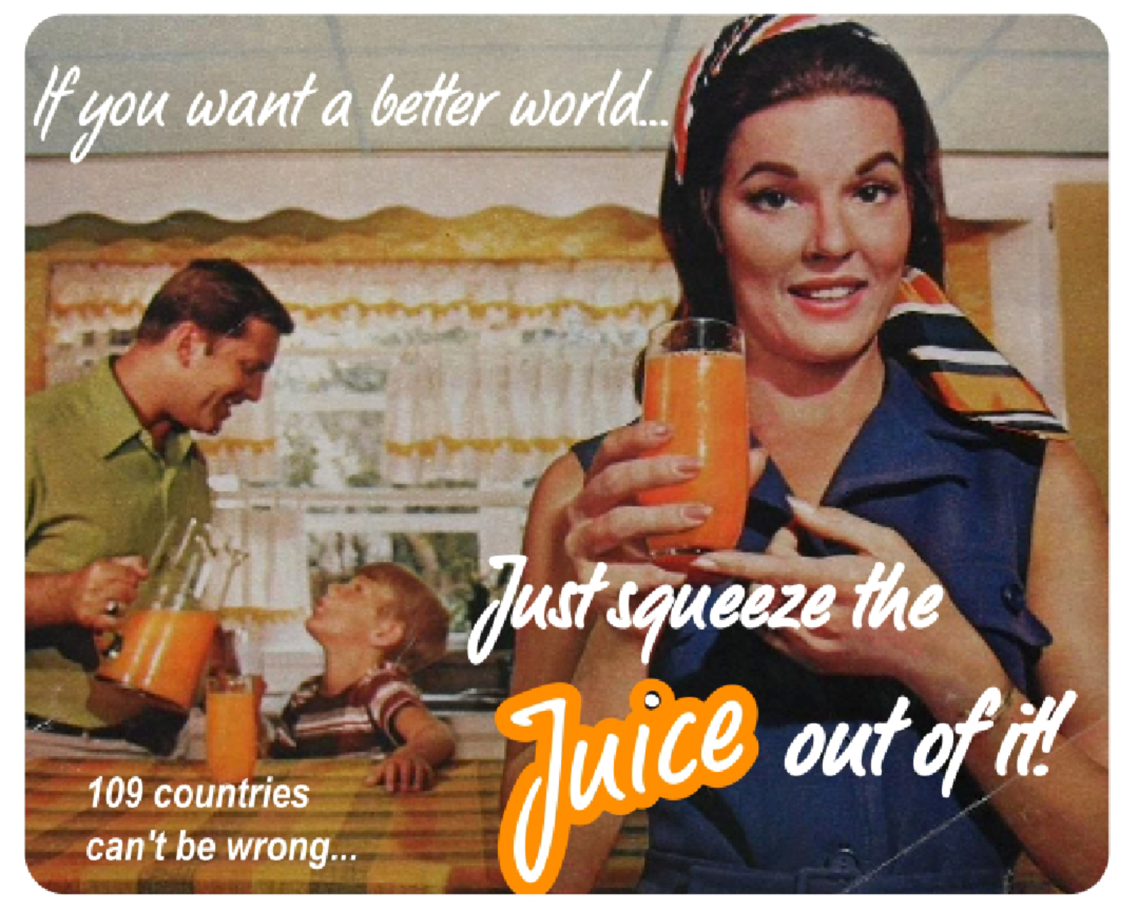 If You Want  A Better World, Just Squeeze Out The Juice! - - Retro Kids Cotton Tee  product thumbnail image