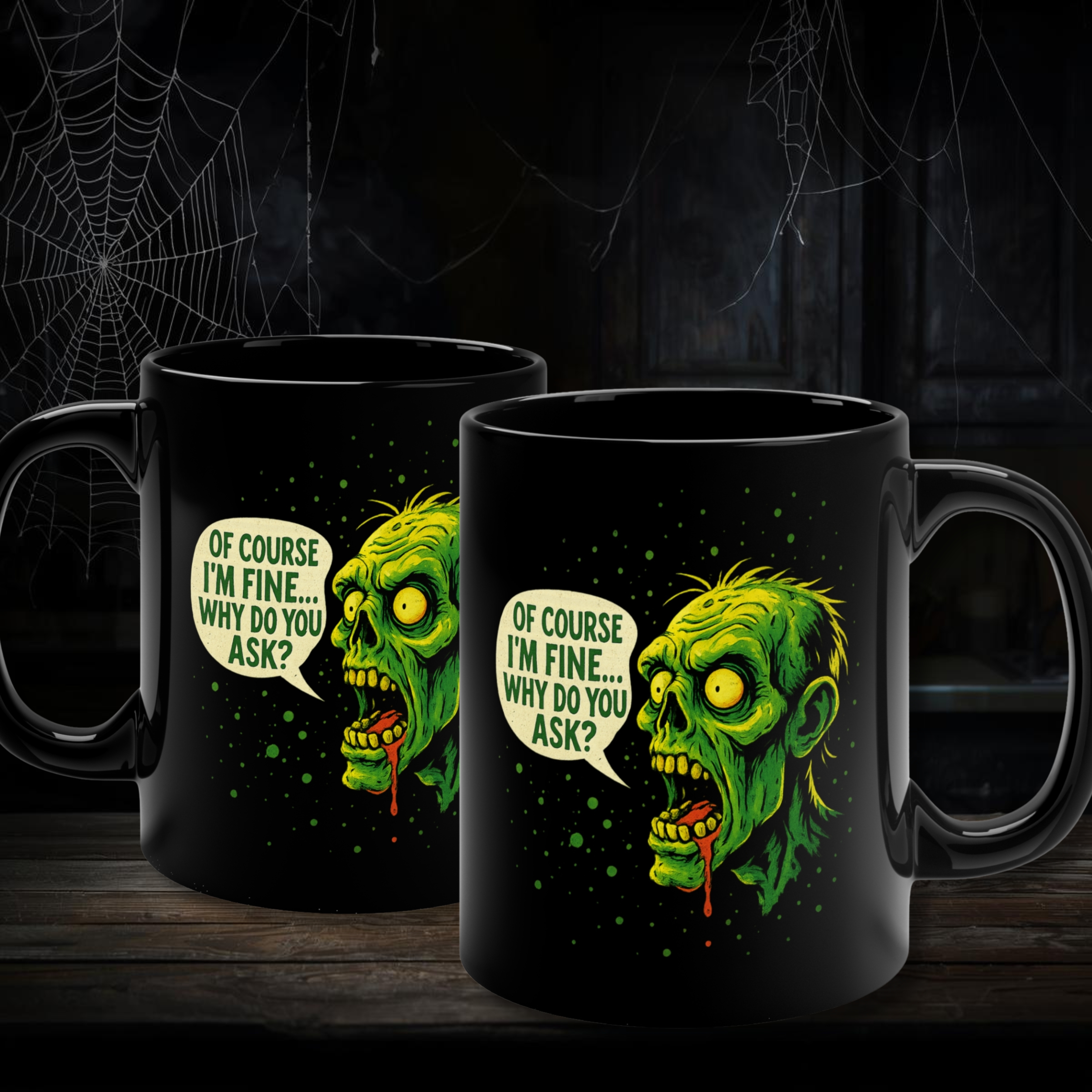 Coffee Mug - Funny Screaming Neon Zombie 'OF COURSE I'M FINE WHY DO YOU ASK' Halloween Coffee Mug - Funny Screaming Neon Zombie 'OF COURSE I'M FINE WHY DO YOU ASK' Halloween