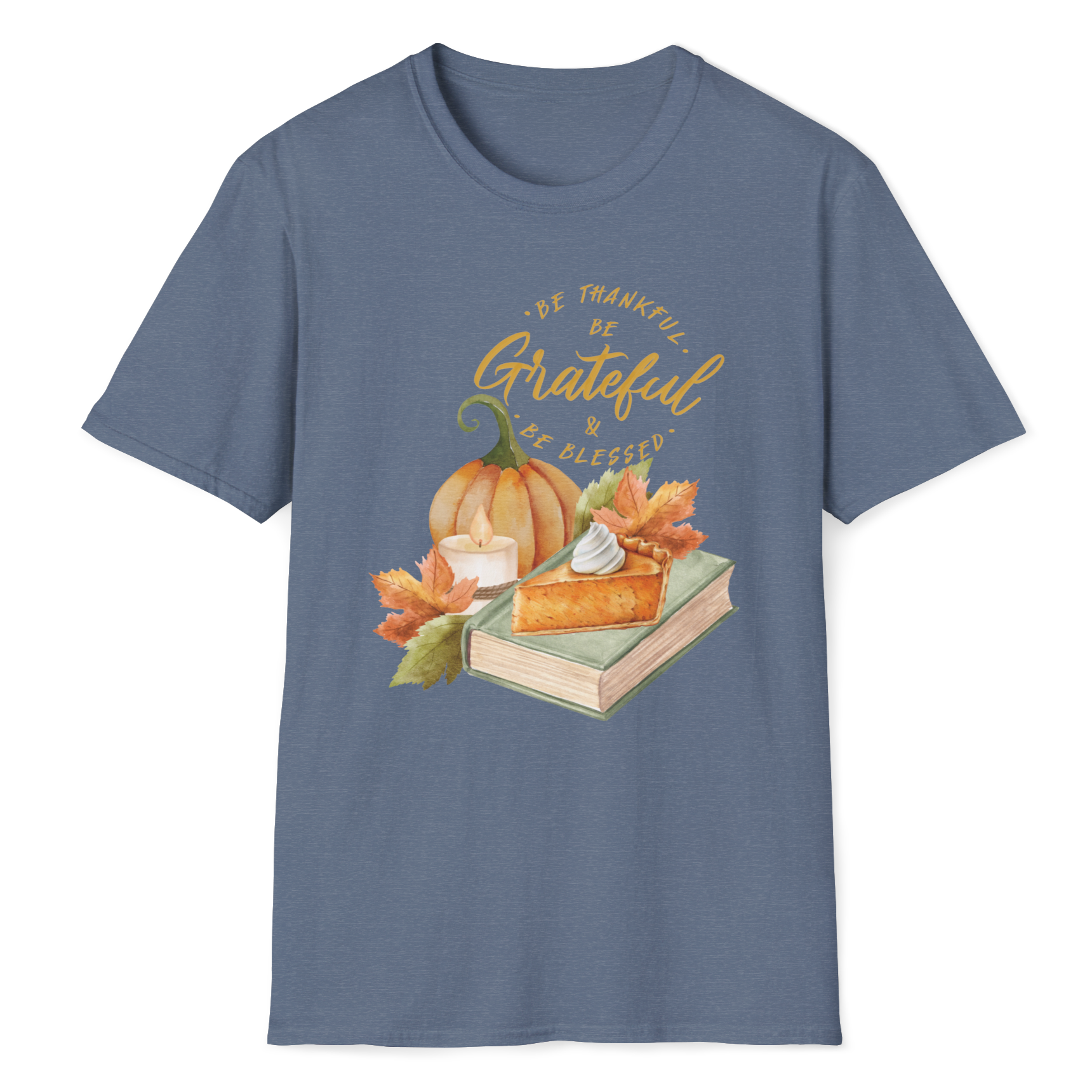 Be Thankful, Be Grateful Graphic T-Shirt
