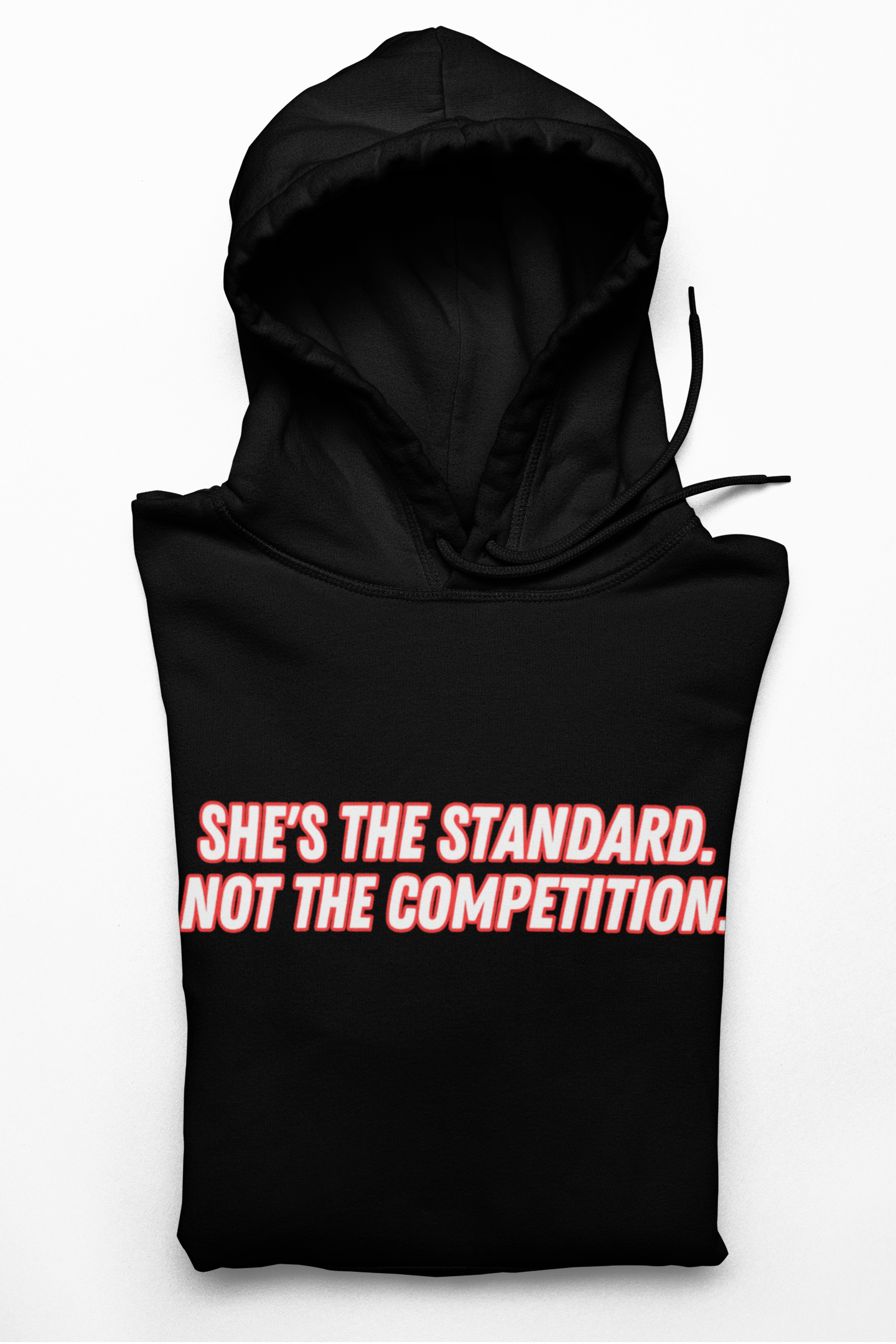 Empowering Hoodie: 'She's the Standard, Not the Competition' product thumbnail image